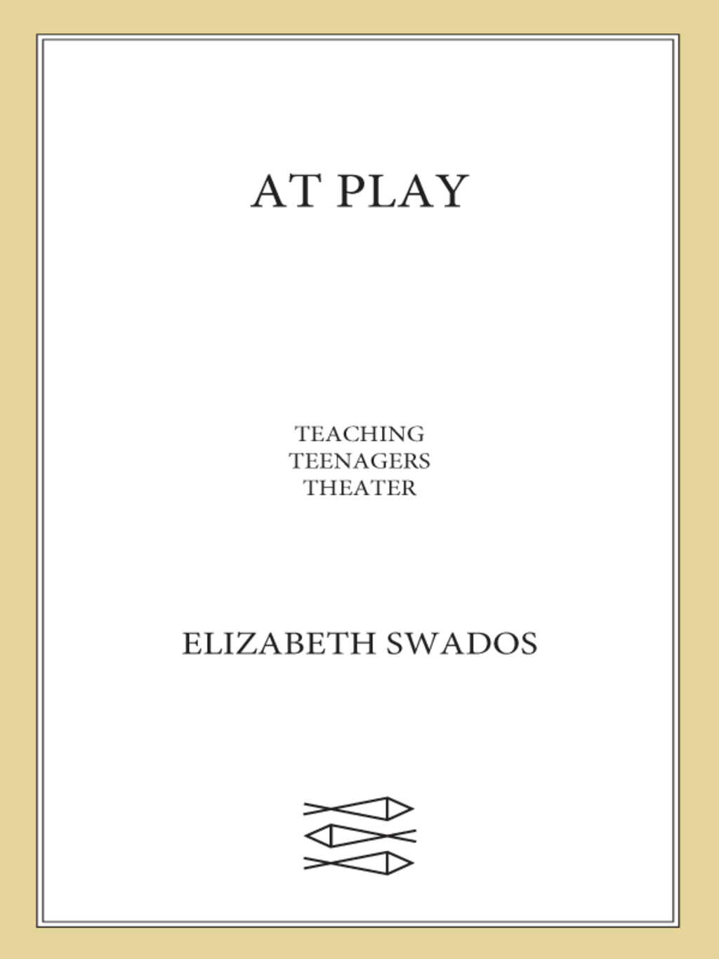 At Play Teaching Teenagers Theater - (PDF/EPUB Version)