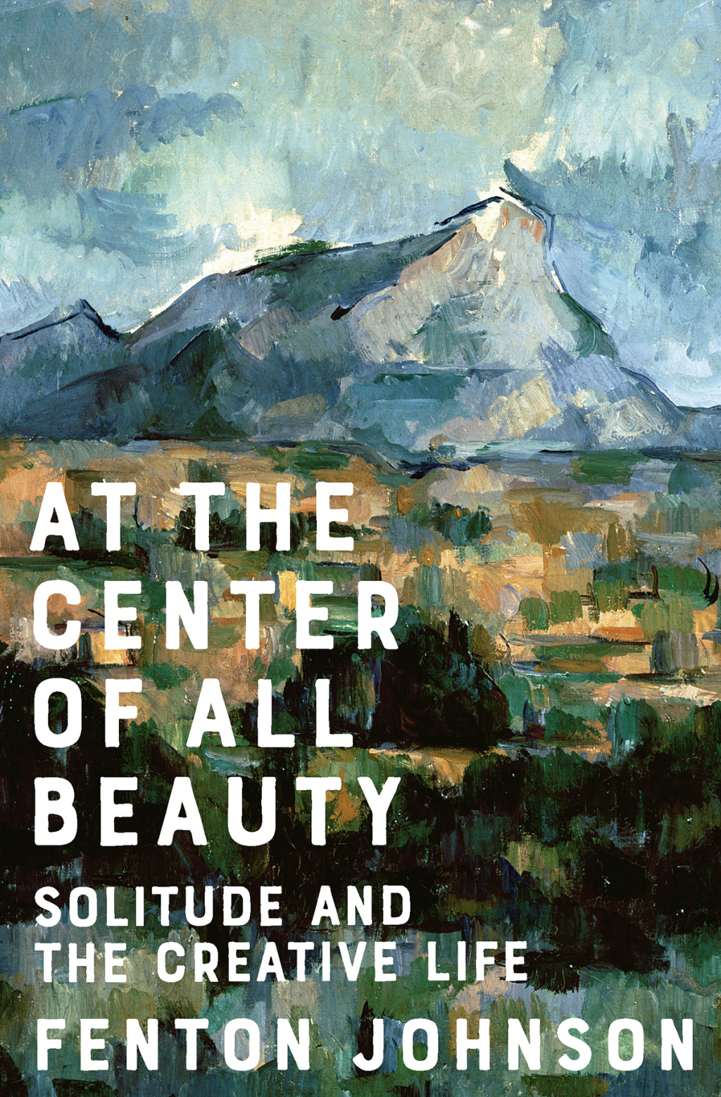 At the Center of All Beauty: Solitude and the Creative Life - (PDF/EPUB Version)