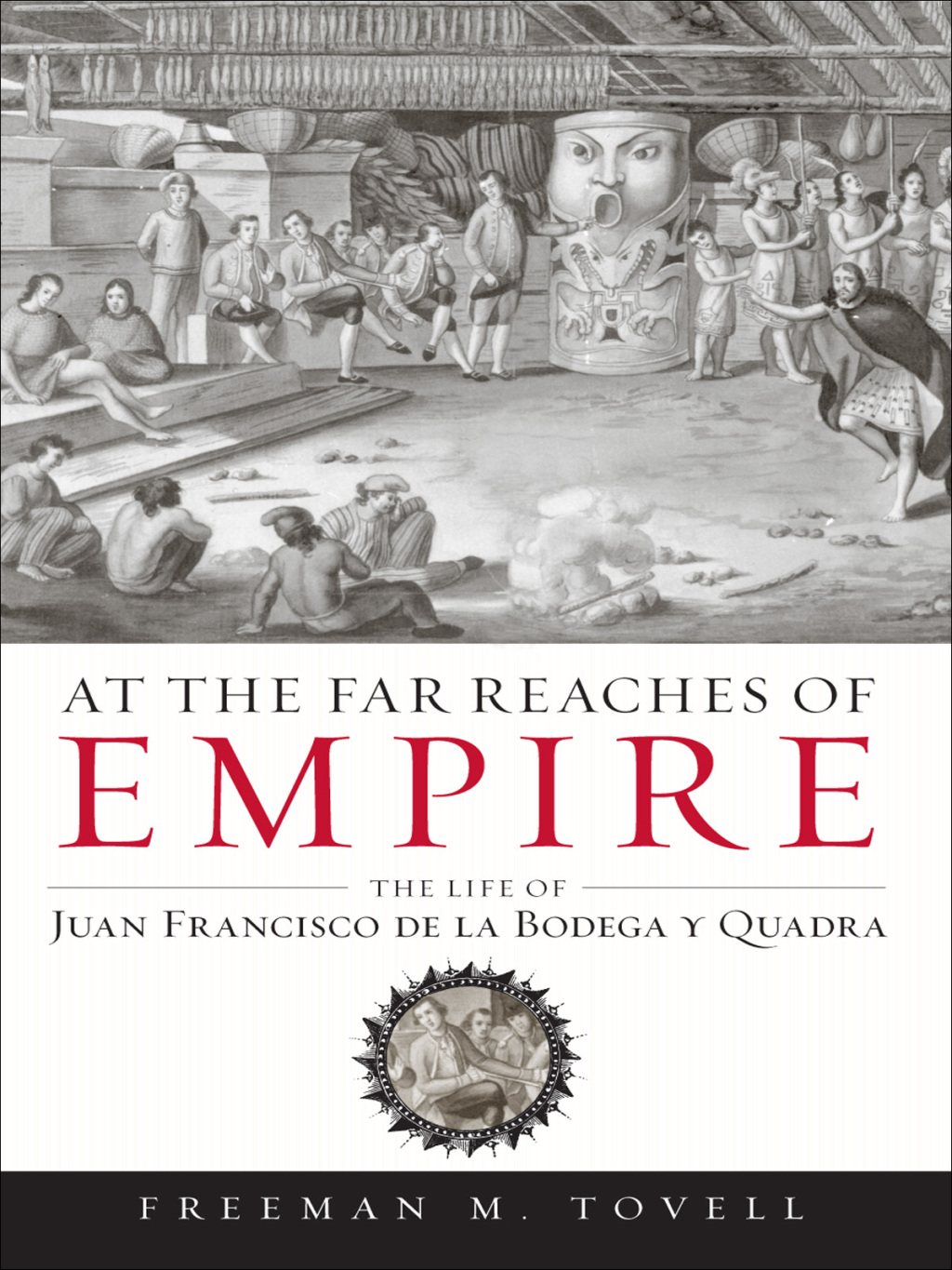 At the Far Reaches of Empire The Life of Juan Francisco de la Bodega y Quadra 1st Edition â€“ PDF/EPUB Version Downloadable