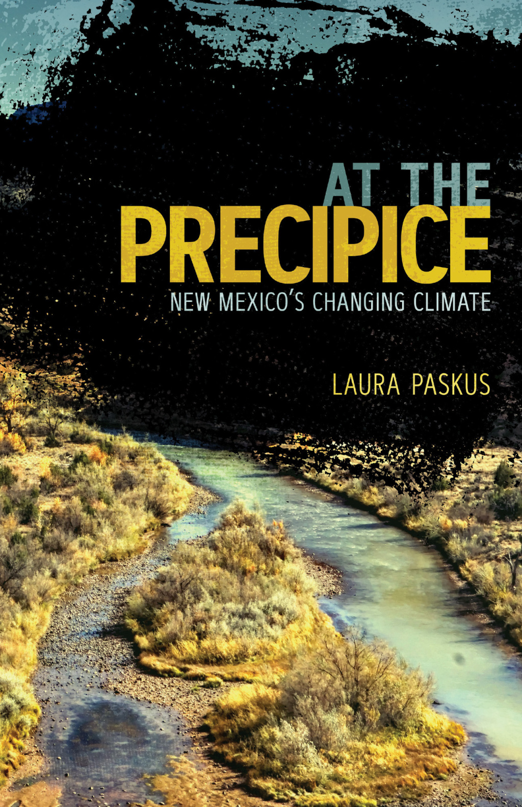 At the Precipice New Mexico's Changing Climate - (PDF/EPUB Version)