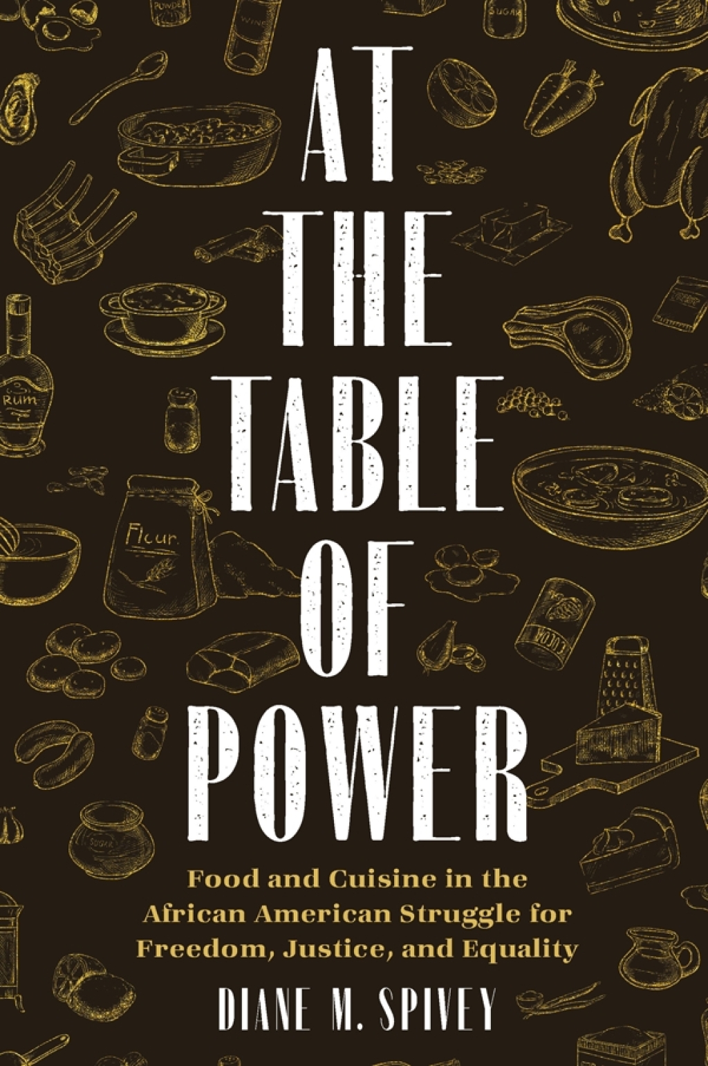 At the Table of Power Food and Cuisine in the African American Struggle for Freedom, Justice, and Equality  â€“ PDF/EPUB Version Downloadable
