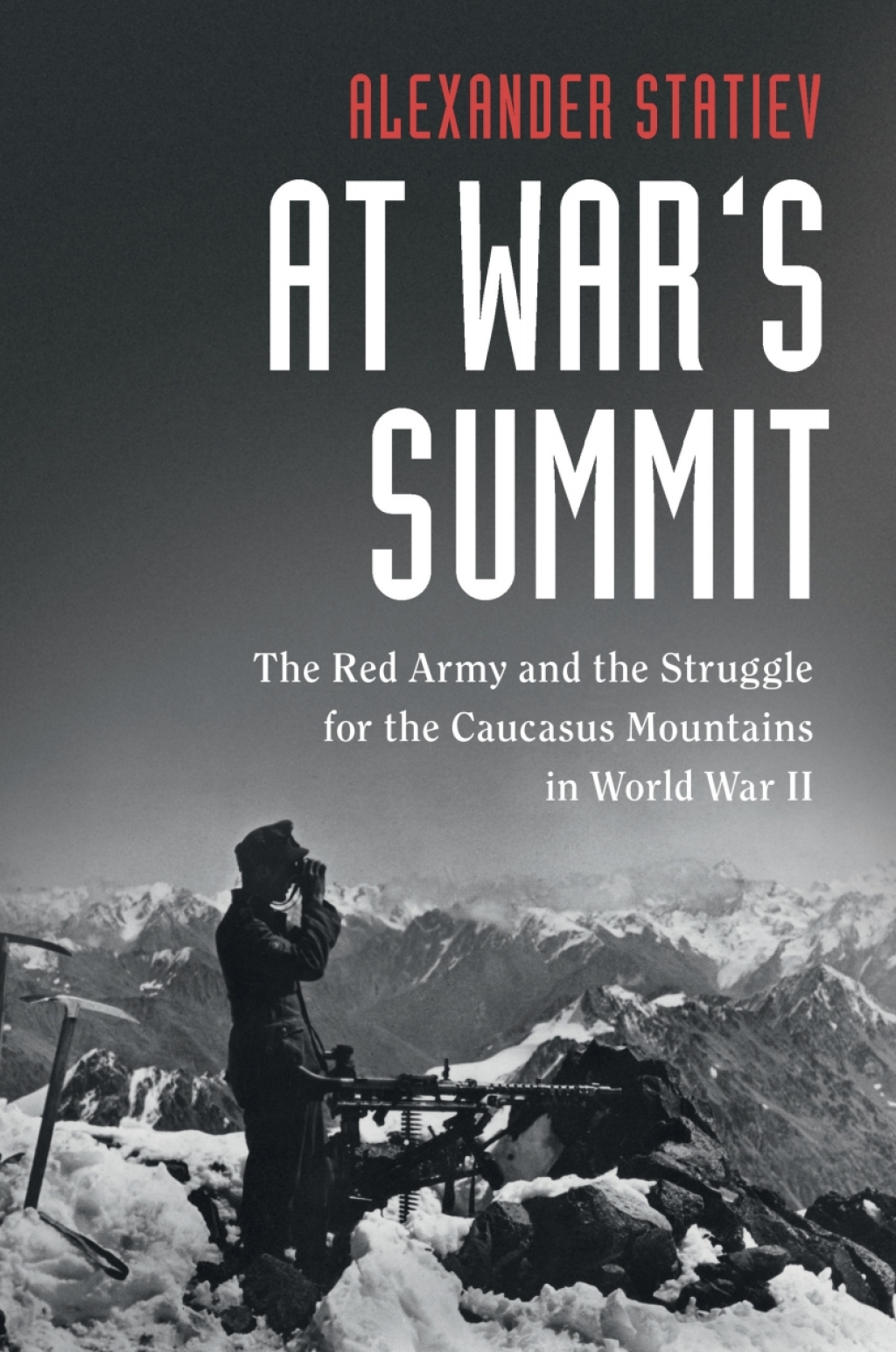 At War's Summit The Red Army and the Struggle for the Caucasus Mountains in World War II  â€“ PDF/EPUB Version Downloadable