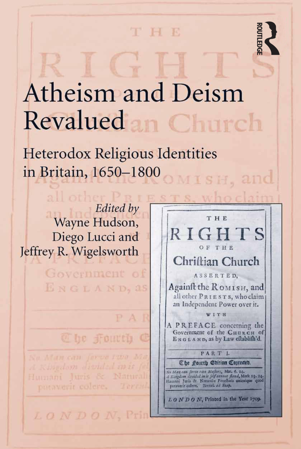 Atheism and Deism Revalued Heterodox Religious Identities in Britain, 1650-1800 1st Edition â€“ PDF/EPUB Version Downloadable