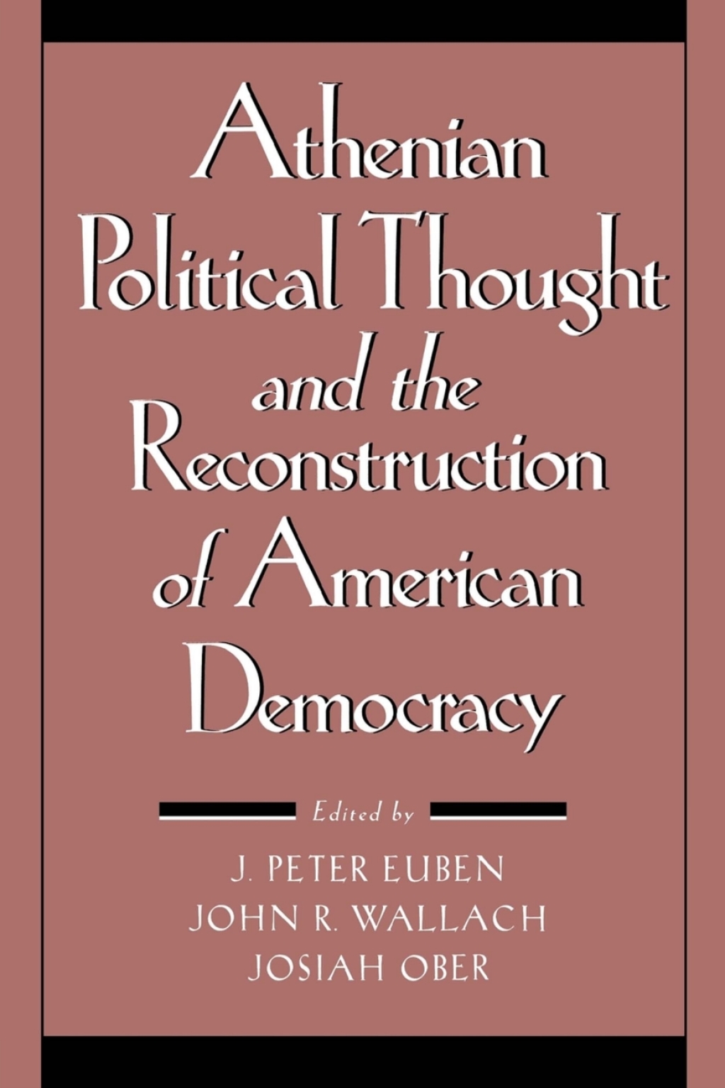 Athenian Political Thought and the Reconstitution of American Democracy â€“ PDF/EPUB Version Downloadable