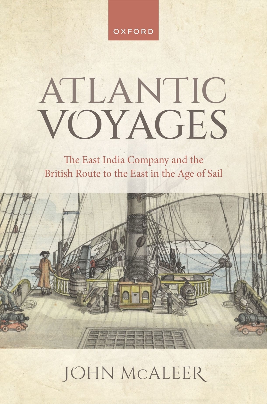 Atlantic Voyages The East India Company and the British Route to the East in the Age of Sail â€“ PDF/EPUB Version Downloadable