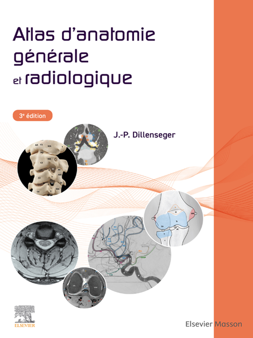 Atlas d'anatomie gÃ©nÃ©rale et radiologique 3rd Edition â€“ PDF/EPUB Version Downloadable
