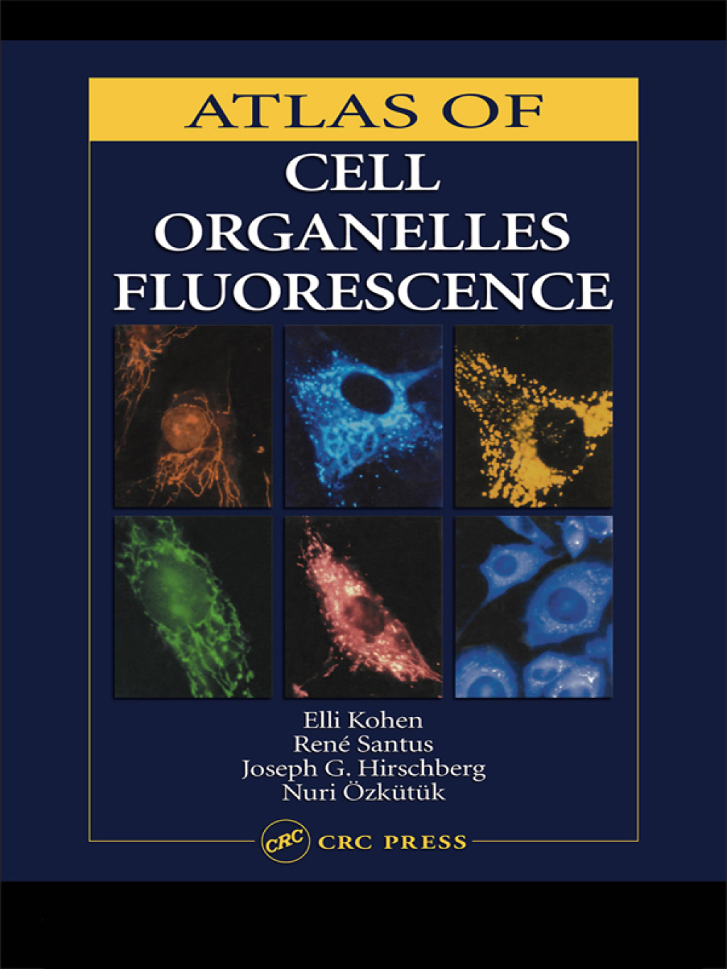 Atlas of Cell Organelles Fluorescence 1st Edition â€“ PDF/EPUB Version Downloadable