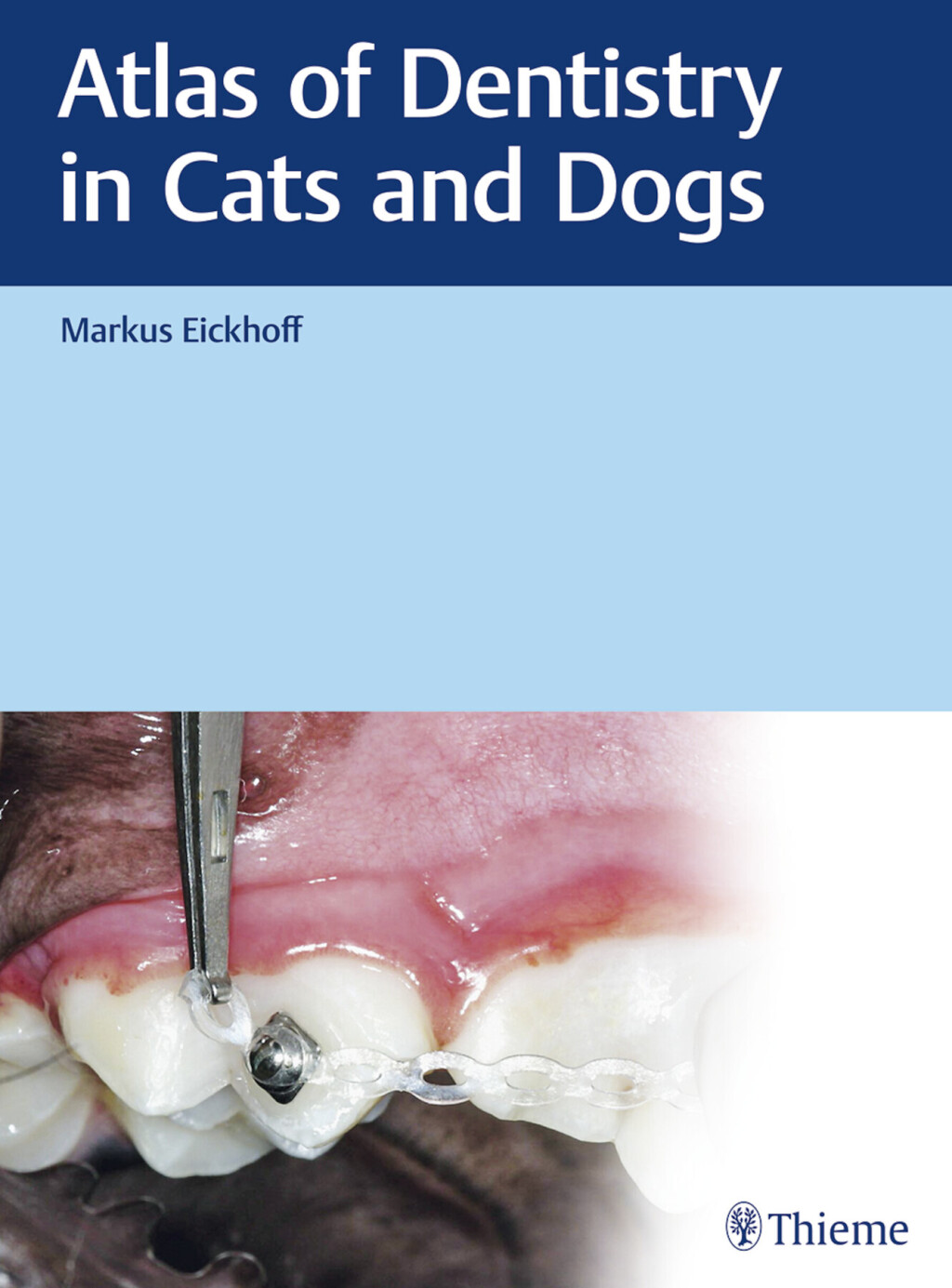 Atlas of Dentistry in Cats and Dogs 1st Edition â€“ PDF/EPUB Version Downloadable