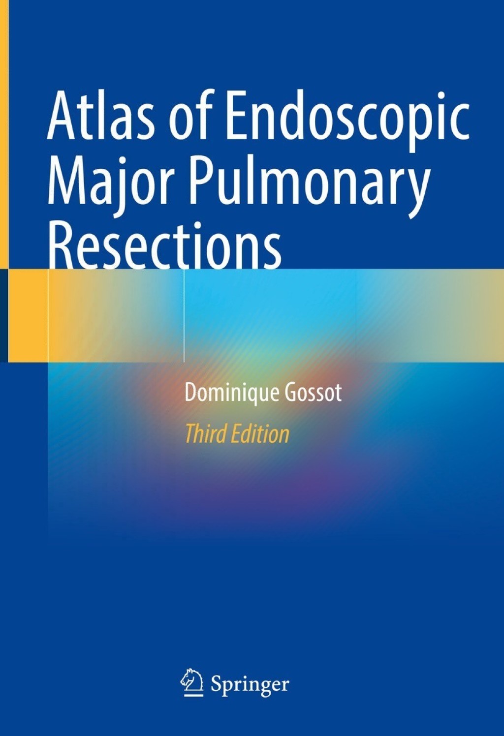 Atlas of Endoscopic Major Pulmonary Resections 3rd Edition â€“ PDF/EPUB Version Downloadable