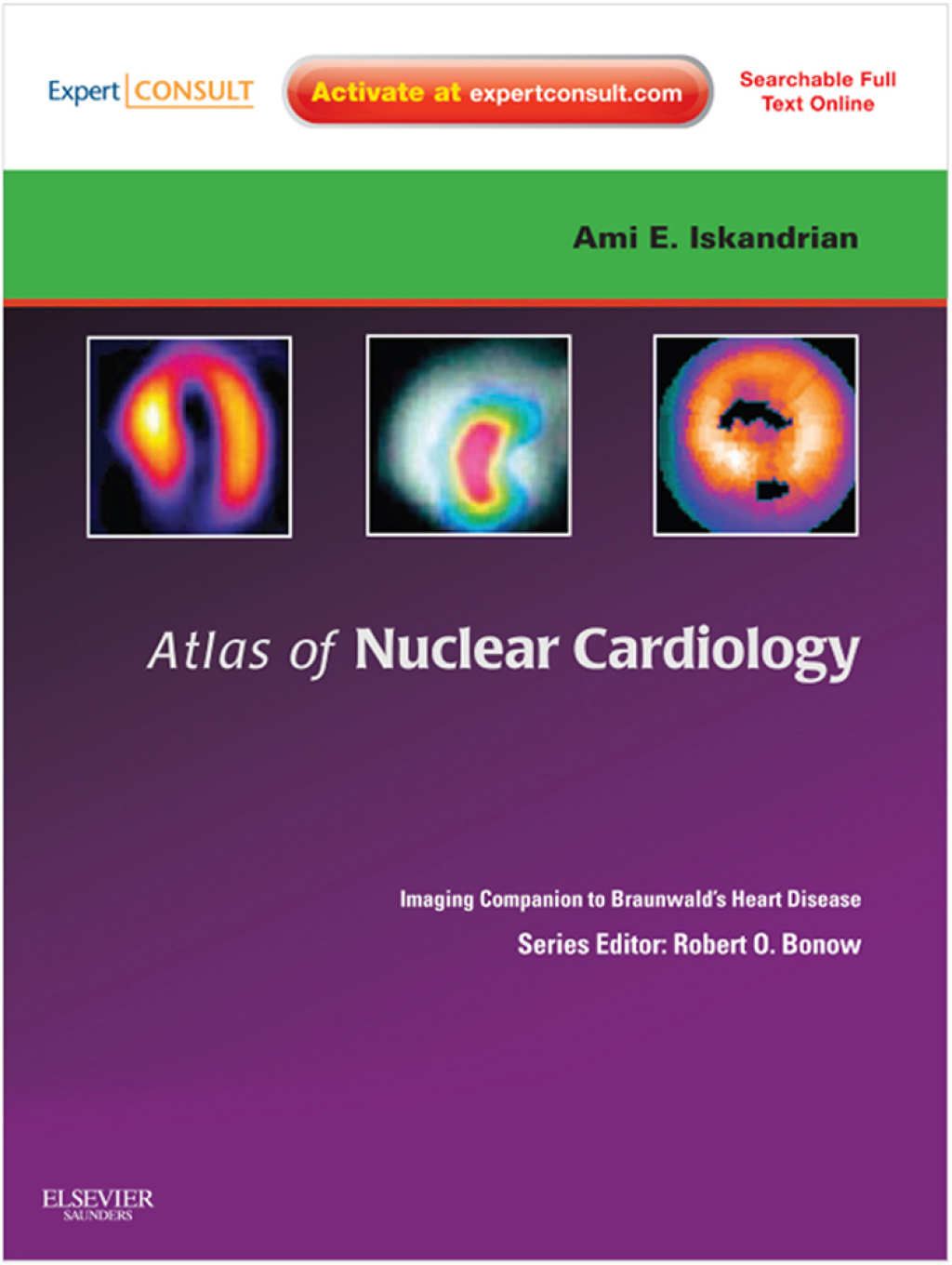 Atlas of Nuclear Cardiology: Imaging Companion to Braunwald's Heart Disease E-Book â€“ PDF/EPUB Version Downloadable
