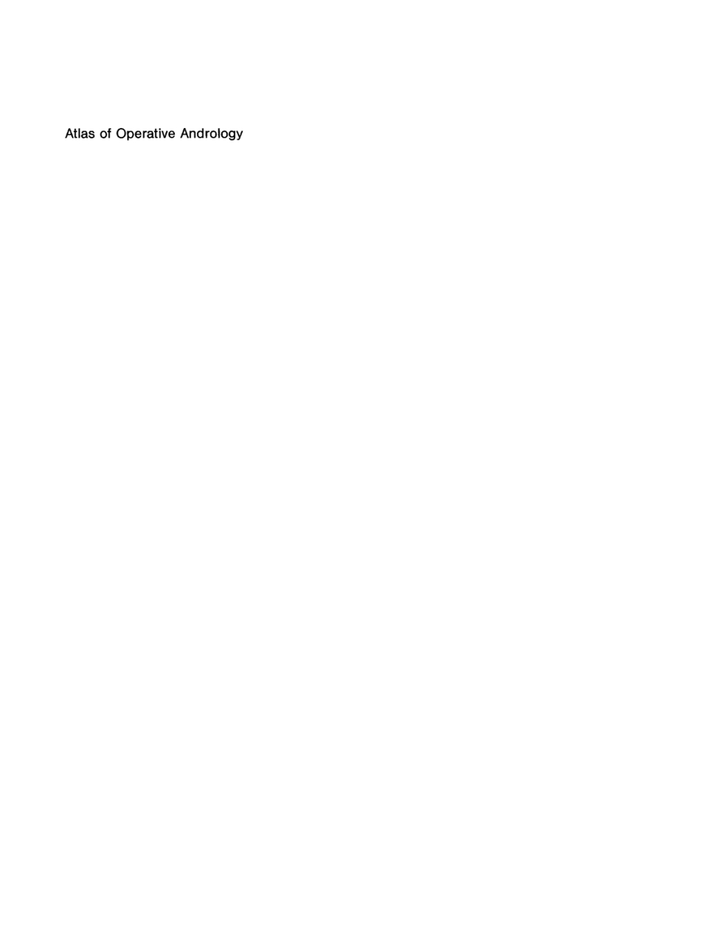Atlas of Operative Andrology Selected Operations on Male Genitalia and their Accessory Glands 1st Edition â€“ PDF/EPUB Version Downloadable