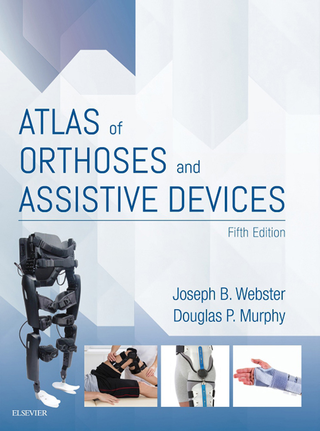 Atlas of Orthoses and Assistive Devices 5th Edition â€“ PDF/EPUB Version Downloadable