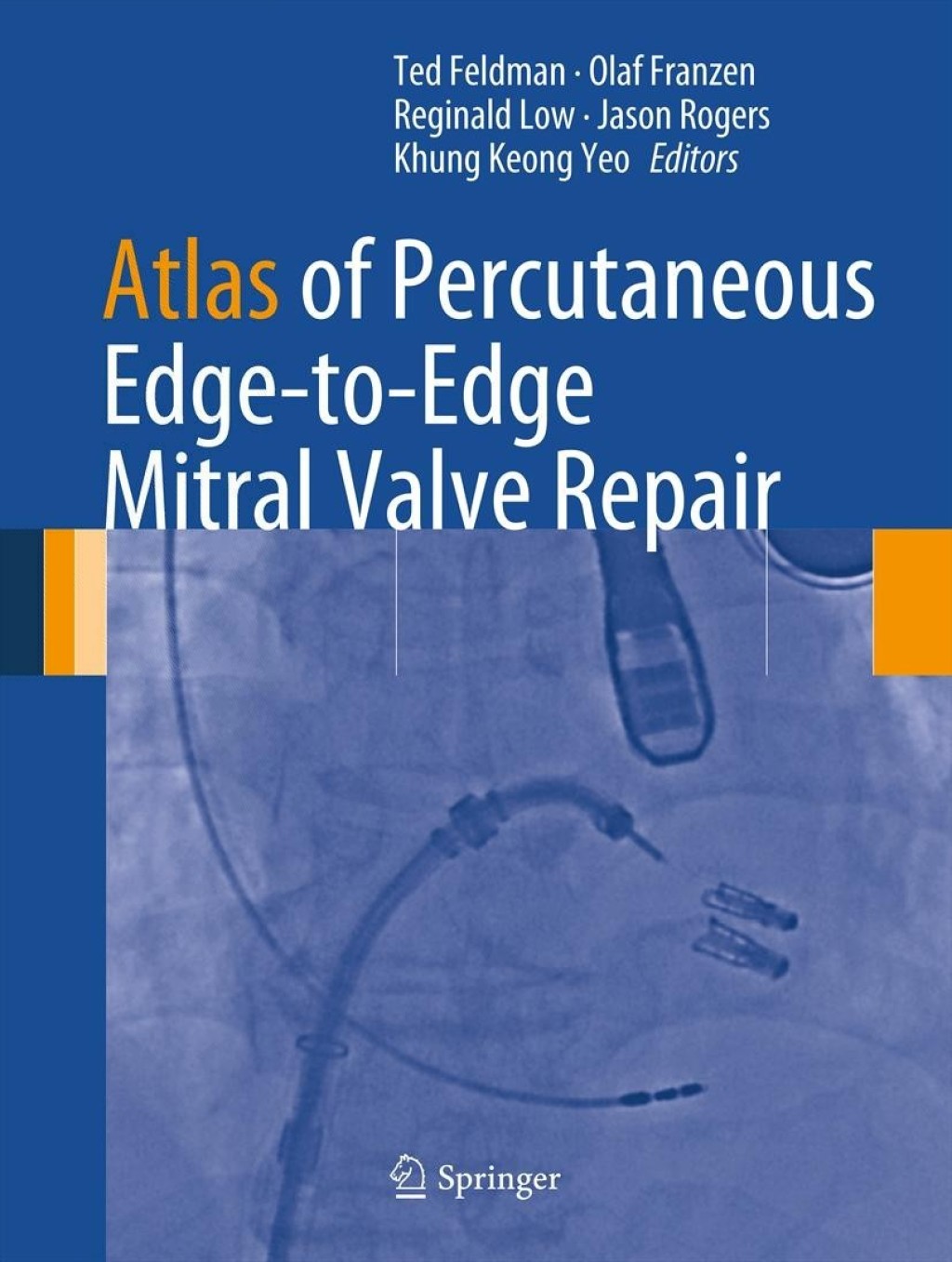 Atlas of Percutaneous Edge-to-Edge Mitral Valve Repair â€“ PDF/EPUB Version Downloadable