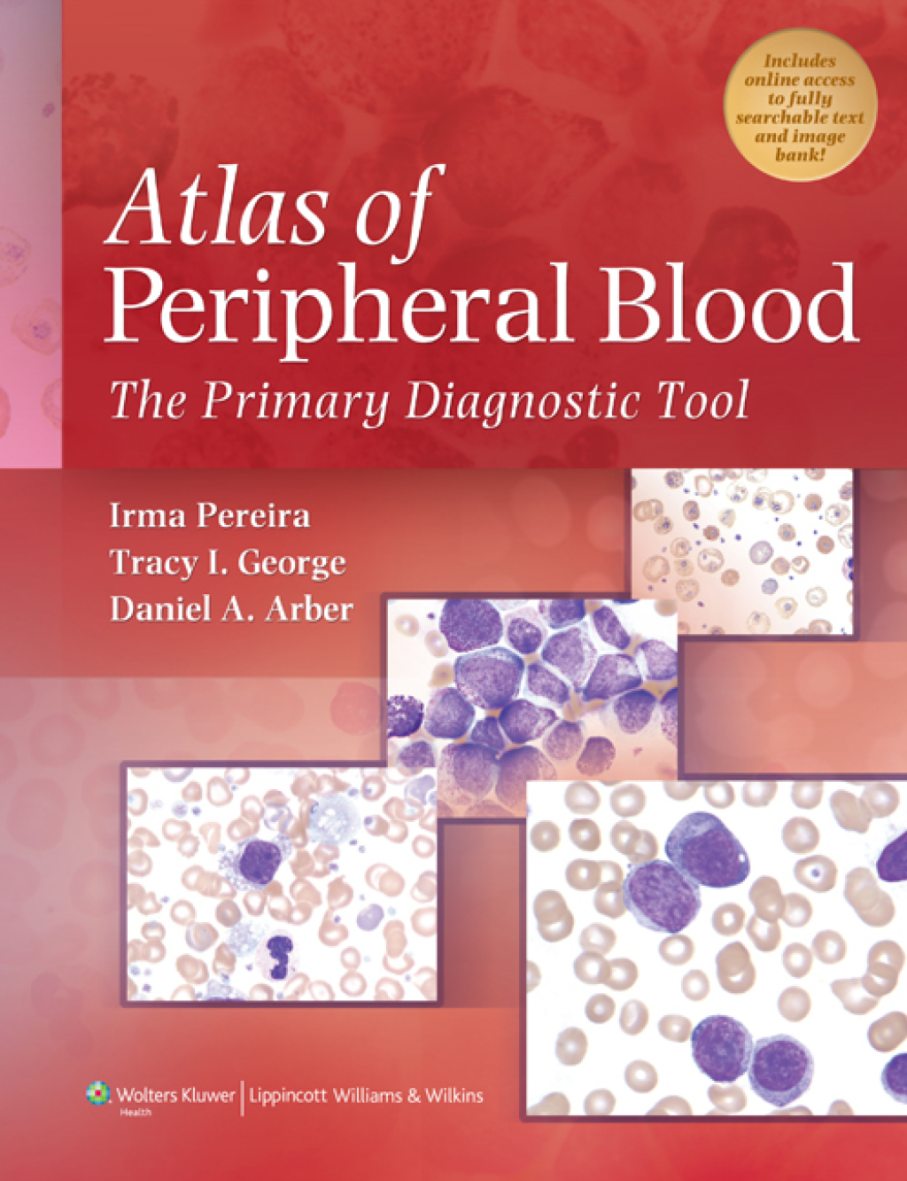 Atlas of Peripheral Blood The Primary Diagnostic Tool 1st Edition â€“ PDF/EPUB Version Downloadable