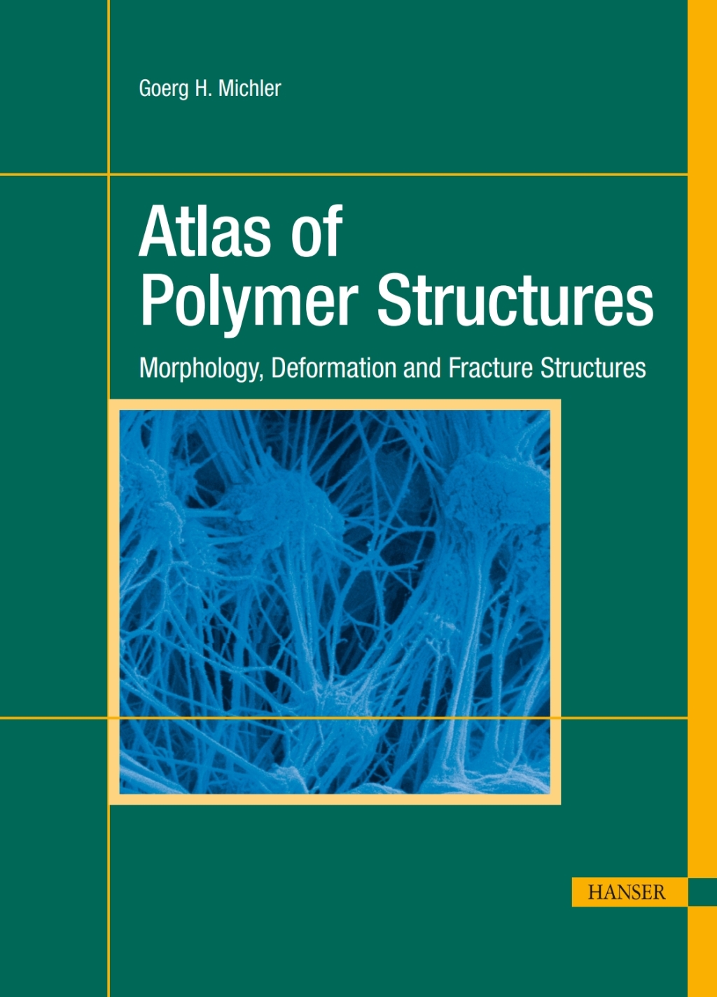 Atlas of Polymer Structures: Morphology, Deformation and Fracture Structures 1st Edition â€“ PDF/EPUB Version Downloadable
