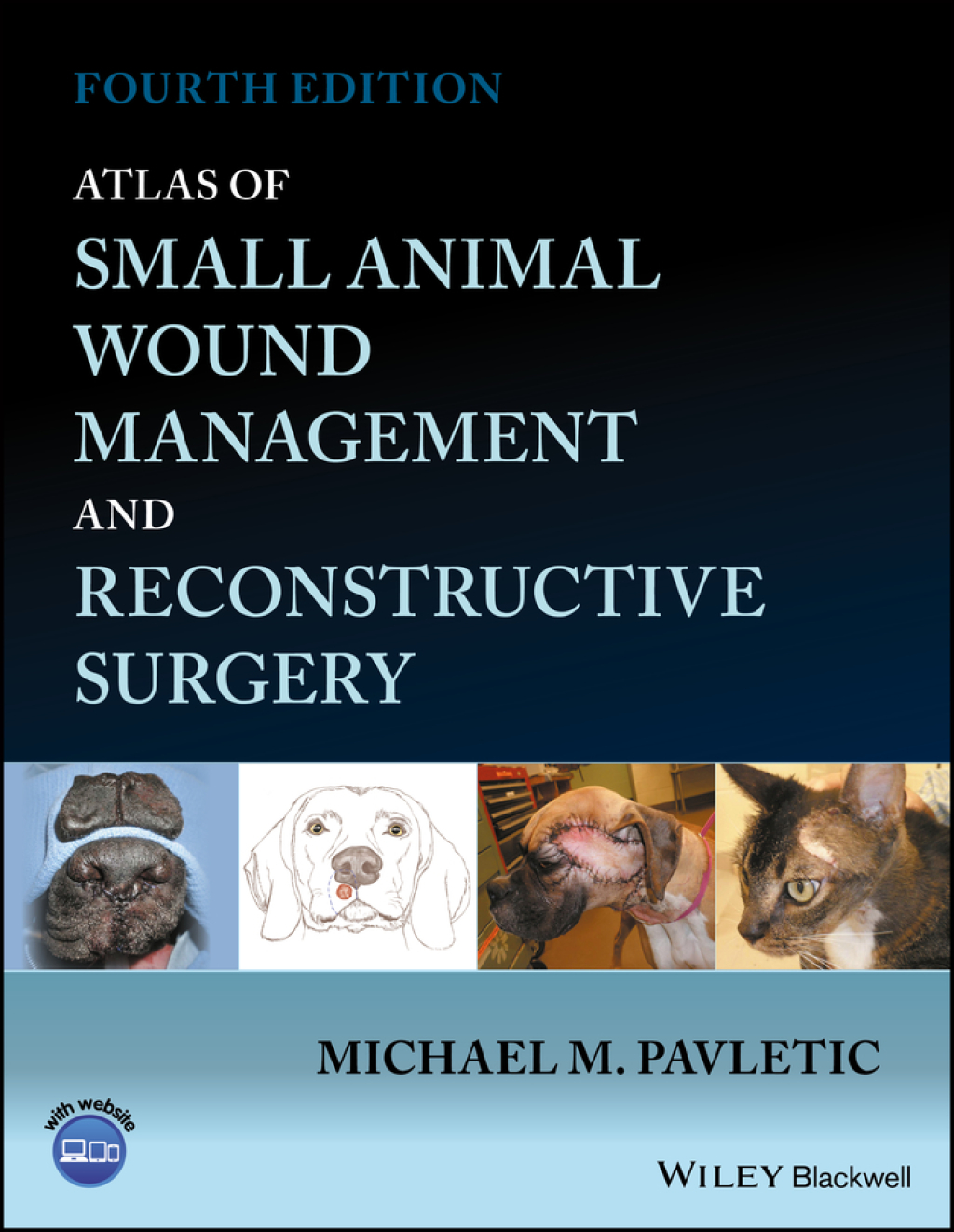 Atlas of Small Animal Wound Management and Reconstructive Surgery 4th Edition â€“ PDF/EPUB Version Downloadable