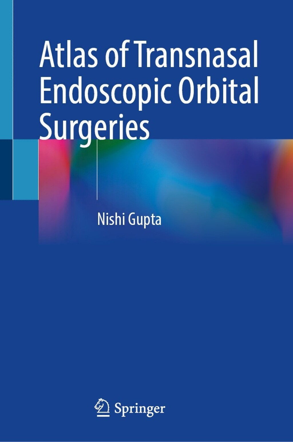 Atlas of Transnasal Endoscopic Orbital Surgeries â€“ PDF/EPUB Version Downloadable