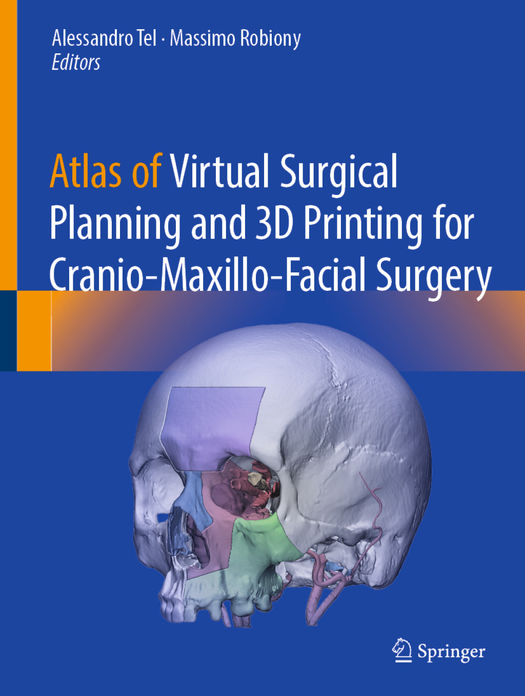 Atlas of Virtual Surgical Planning and 3D Printing for Cranio-Maxillo ...