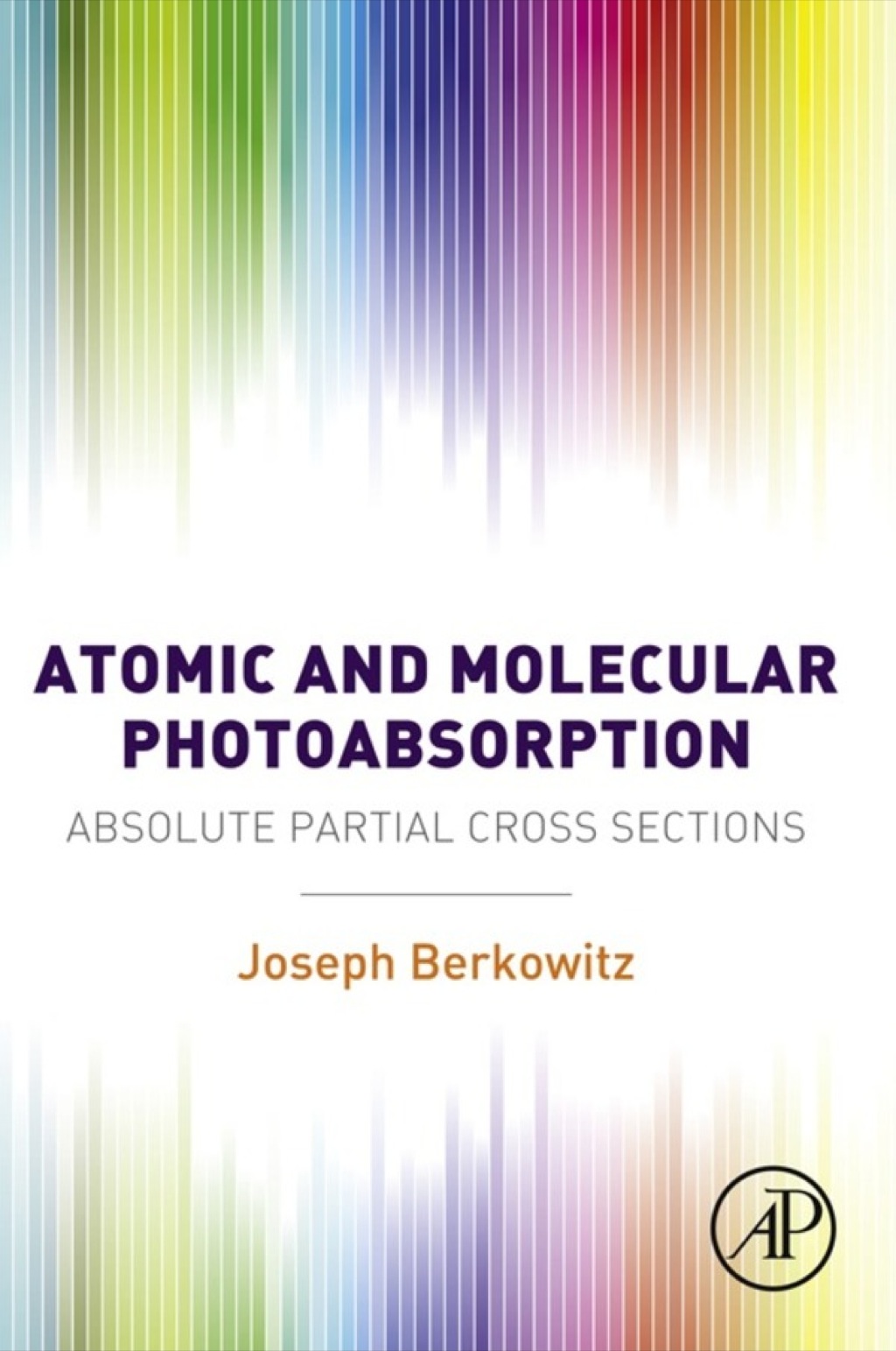 Atomic and Molecular Photoabsorption: Absolute Partial Cross Sections â€“ PDF/EPUB Version Downloadable
