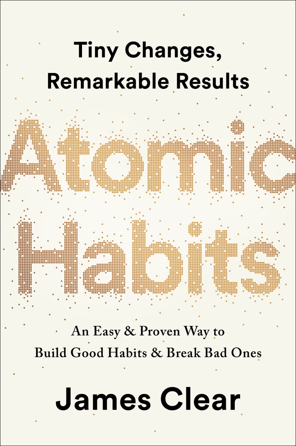 Atomic Habits An Easy & Proven Way to Build Good Habits & Break Bad Ones 1st Edition - (PDF/EPUB Version)