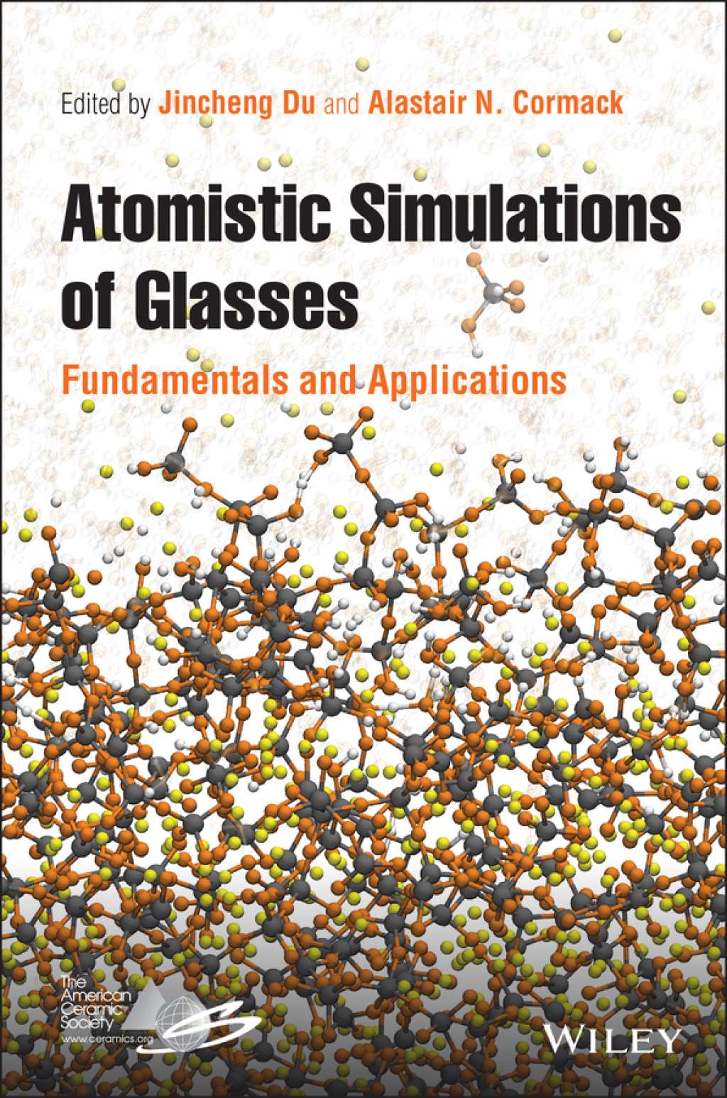 Atomistic Simulations of Glasses Fundamentals and Applications 1st Edition â€“ PDF/EPUB Version Downloadable