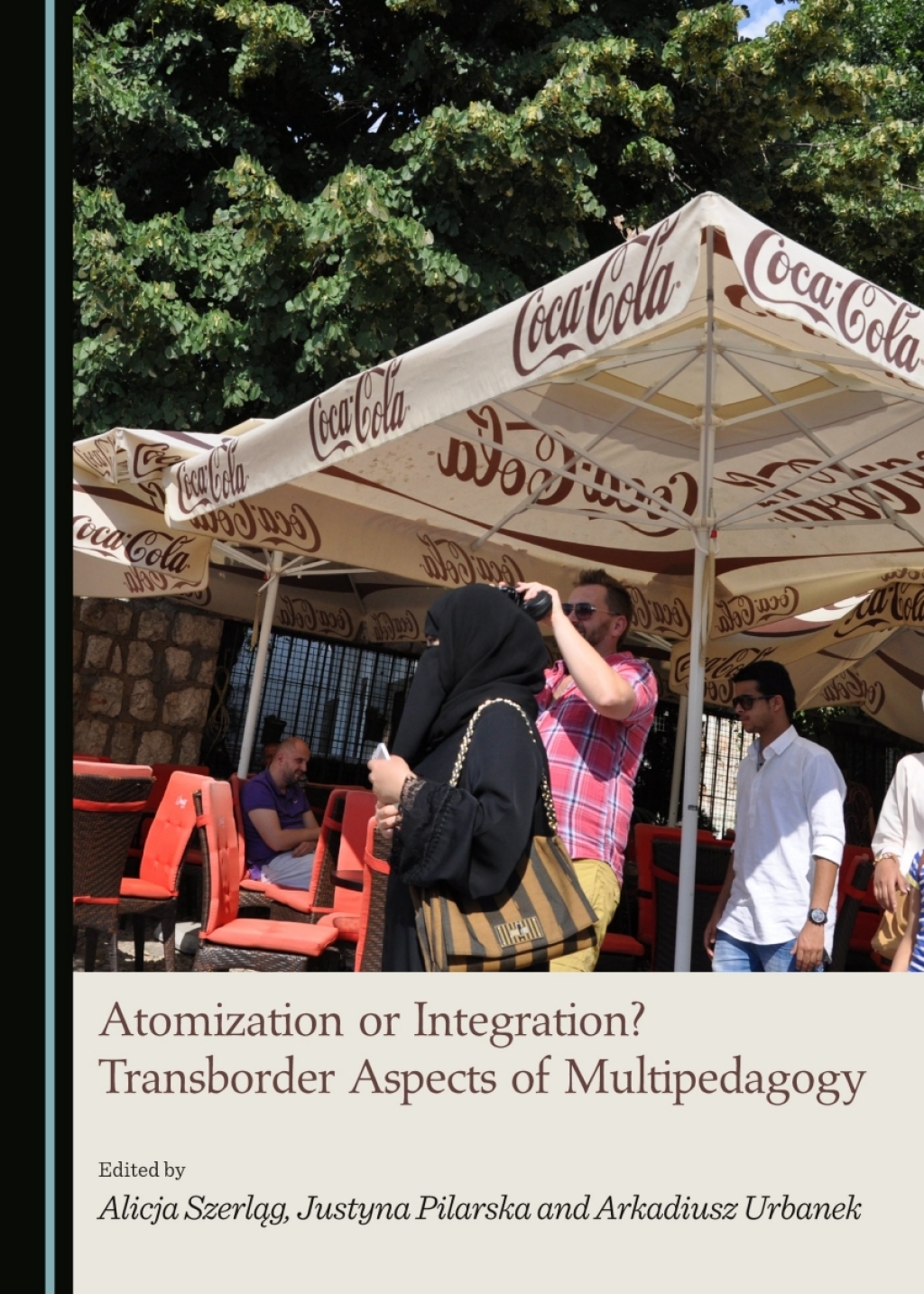 Atomization or Integration? Transborder Aspects of Multipedagogy 1st Edition â€“ PDF/EPUB Version Downloadable