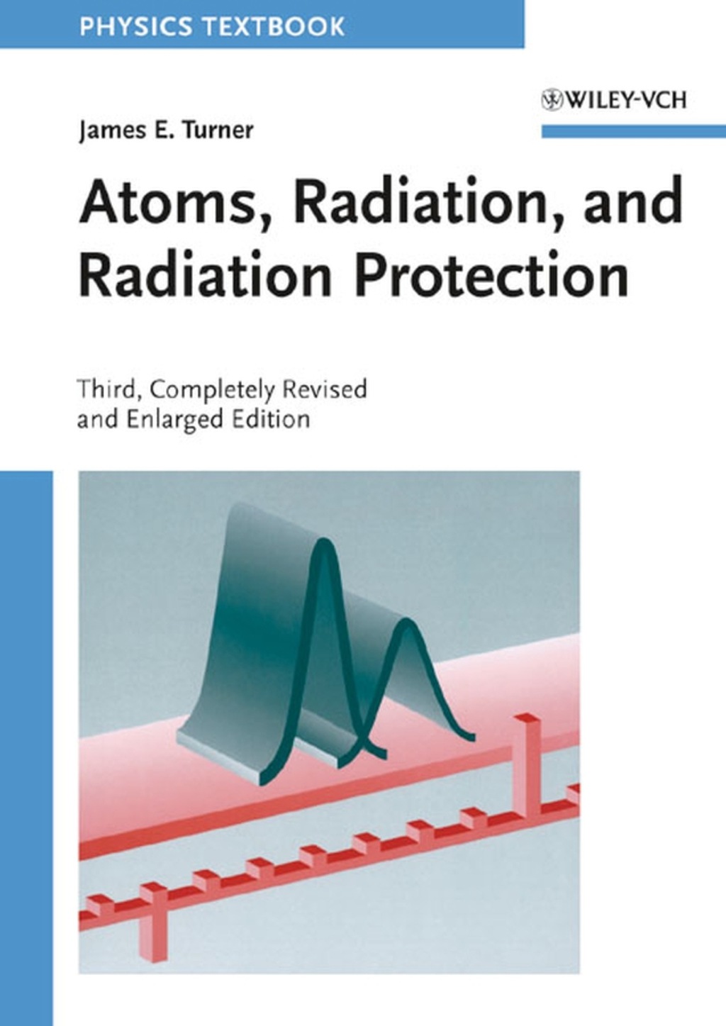 Atoms, Radiation and Radiation Protection 3rd Edition â€“ PDF/EPUB Version Downloadable