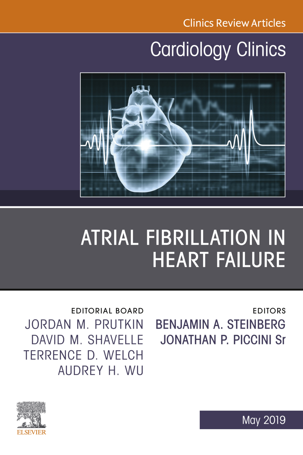 Atrial Fibrillation in Heart Failure, An Issue of Cardiology Clinics â ...