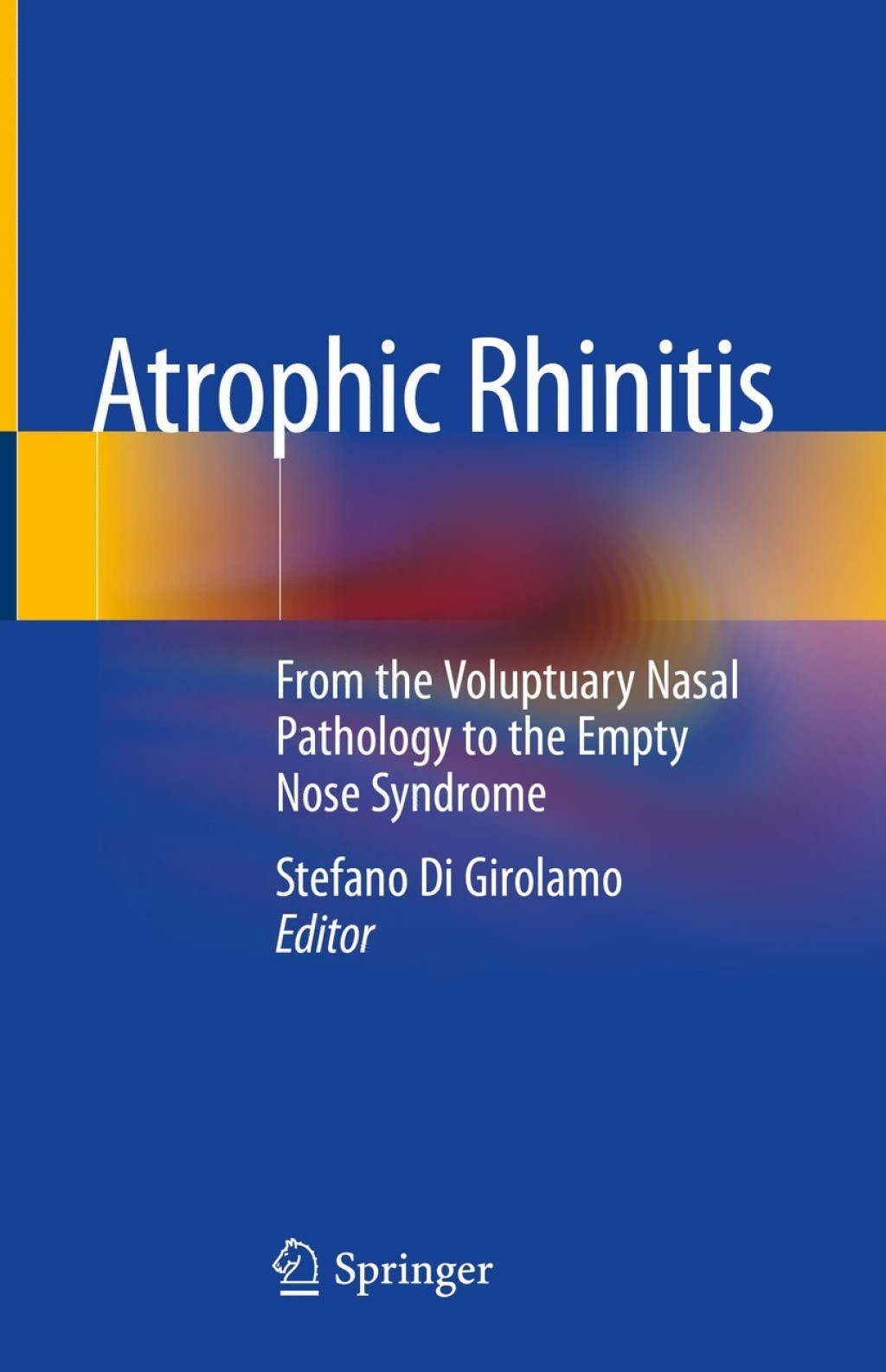Atrophic Rhinitis From the Voluptuary Nasal Pathology to the Empty Nose ...