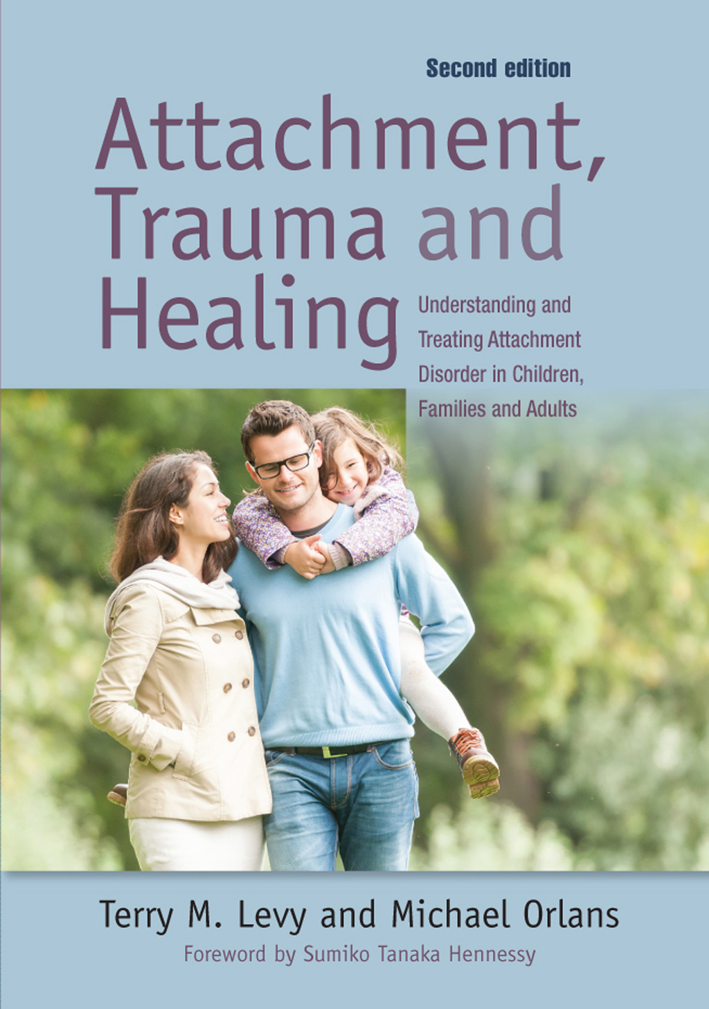 Attachment, Trauma, and Healing Understanding and Treating Attachment ...