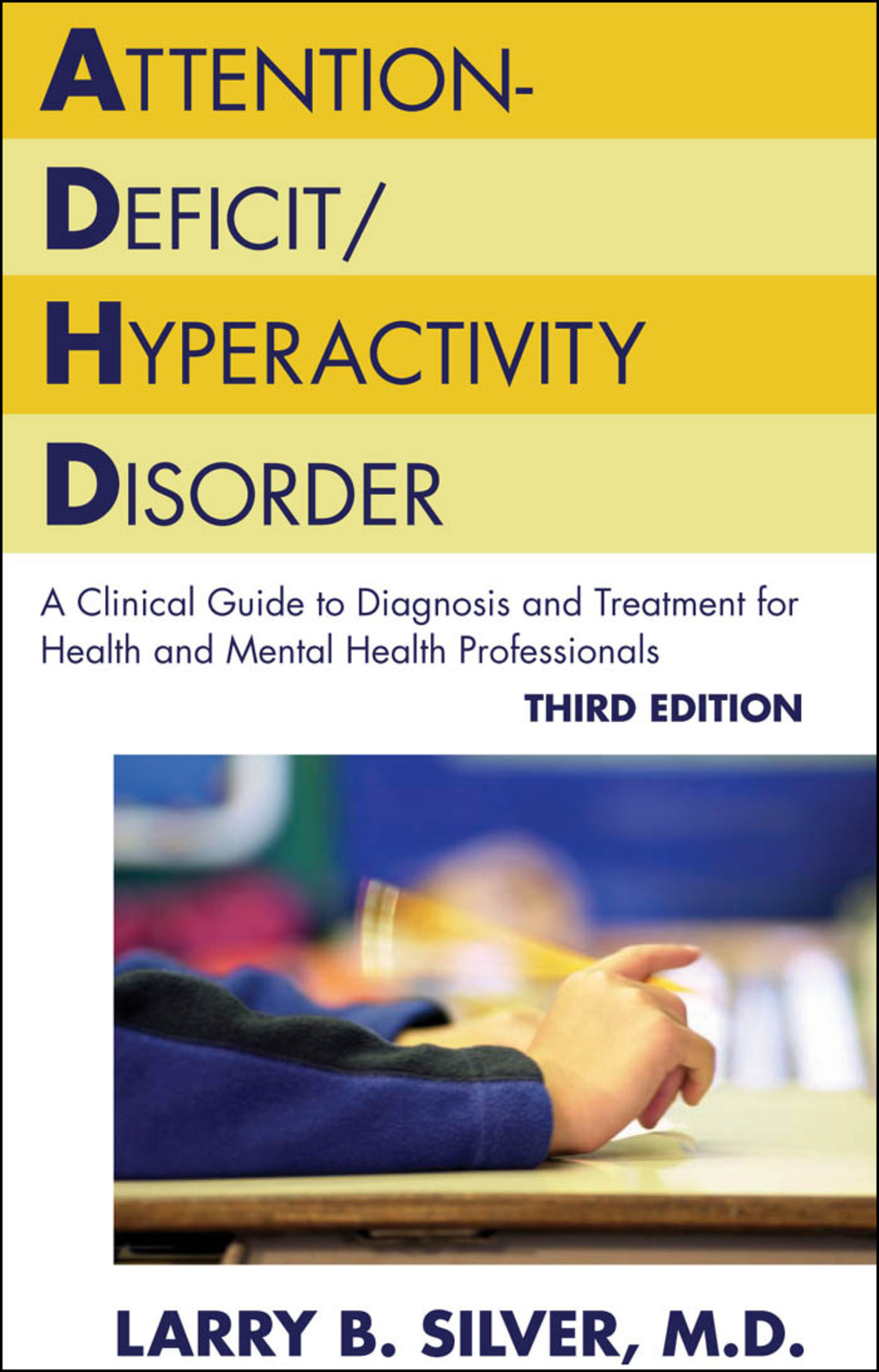 Attention-Deficit/Hyperactivity Disorder A Clinical Guide to Diagnosis ...