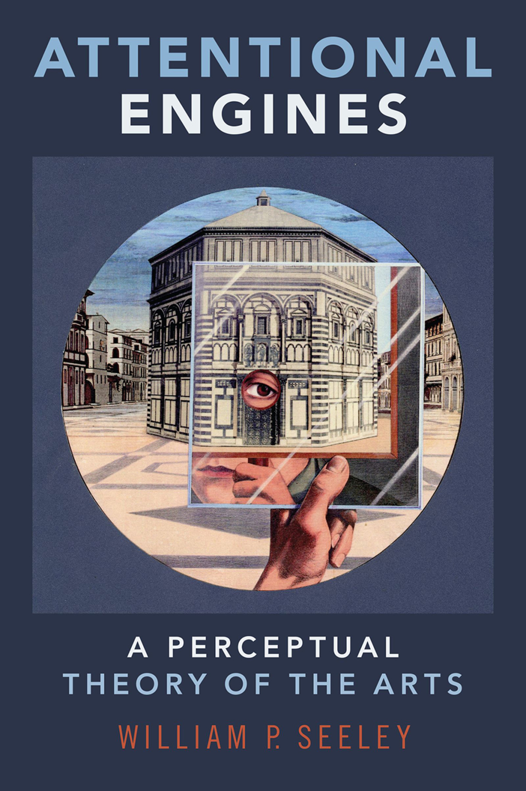 Attentional Engines A Perceptual Theory of the Arts â€“ PDF/EPUB Version Downloadable