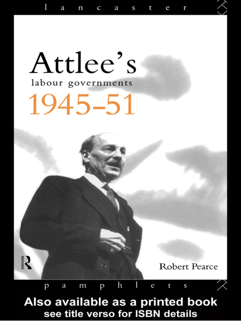 Attlee's Labour Governments 1945-51 1st Edition â€“ PDF/EPUB Version Downloadable
