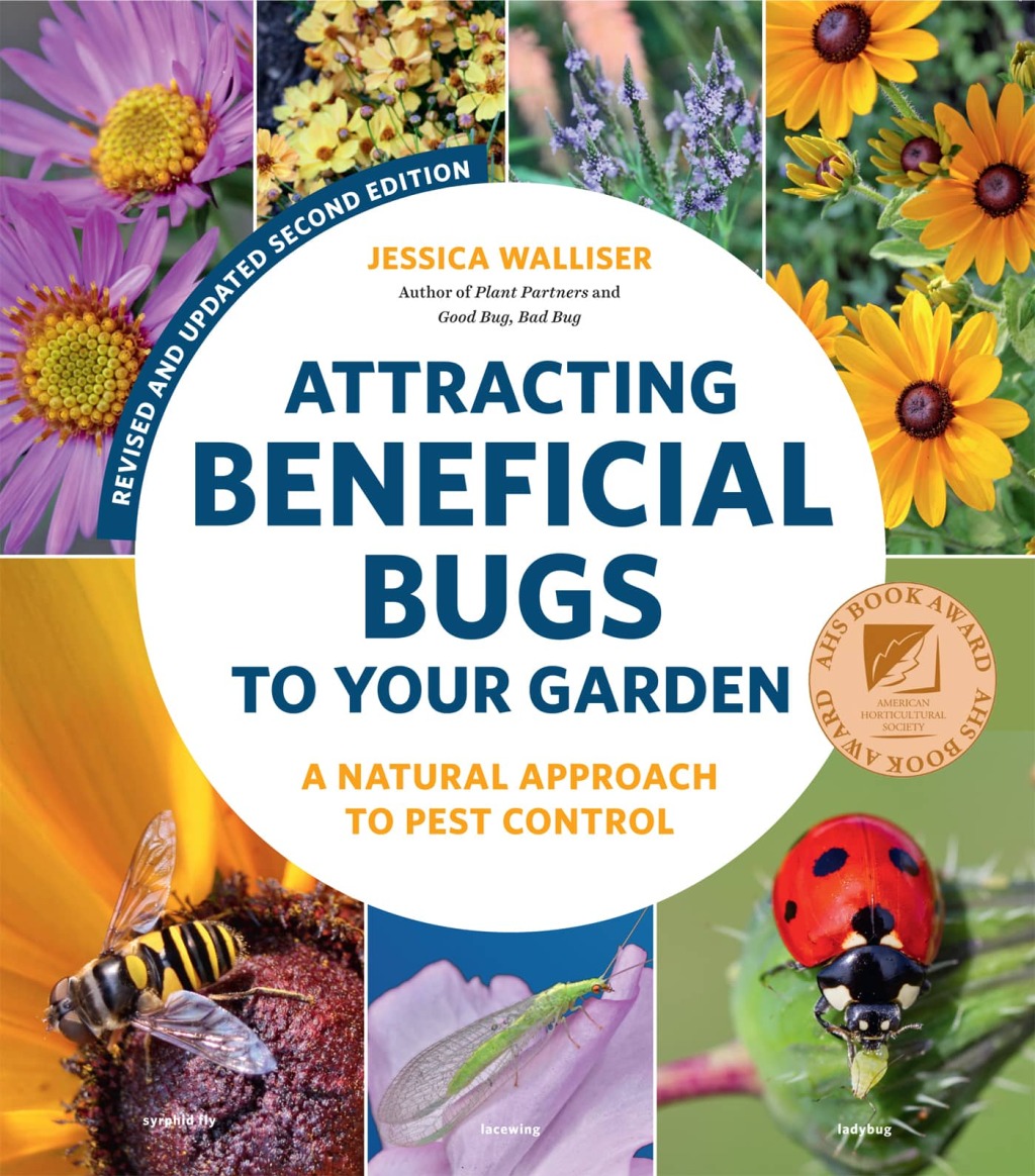 Attracting Beneficial Bugs to Your Garden, Revised and Updated Second Edition A Natural Approach to Pest Control 2nd Edition - (PDF/EPUB Version)