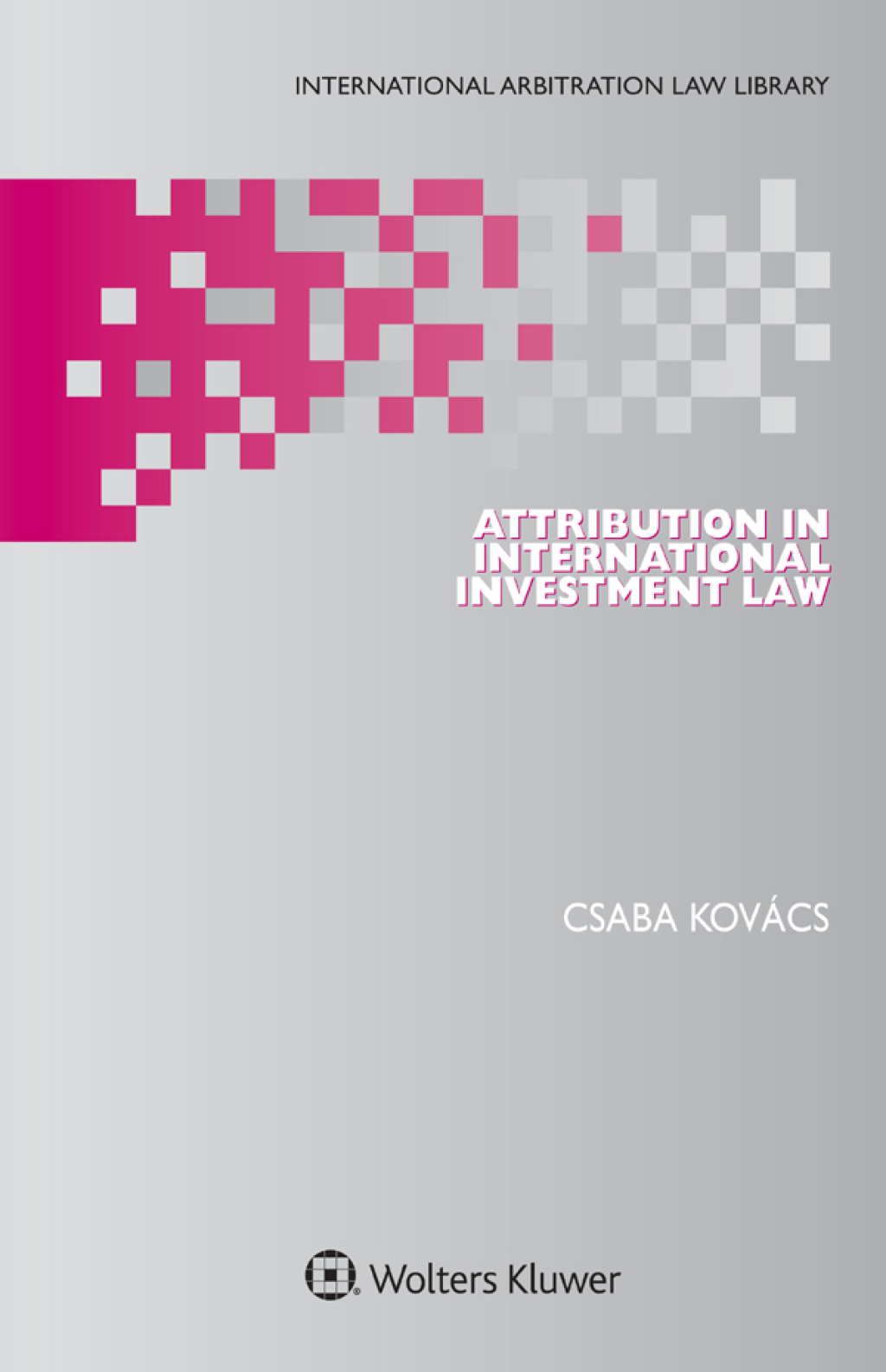 Attribution in International Investment Law â€“ PDF/EPUB Version Downloadable