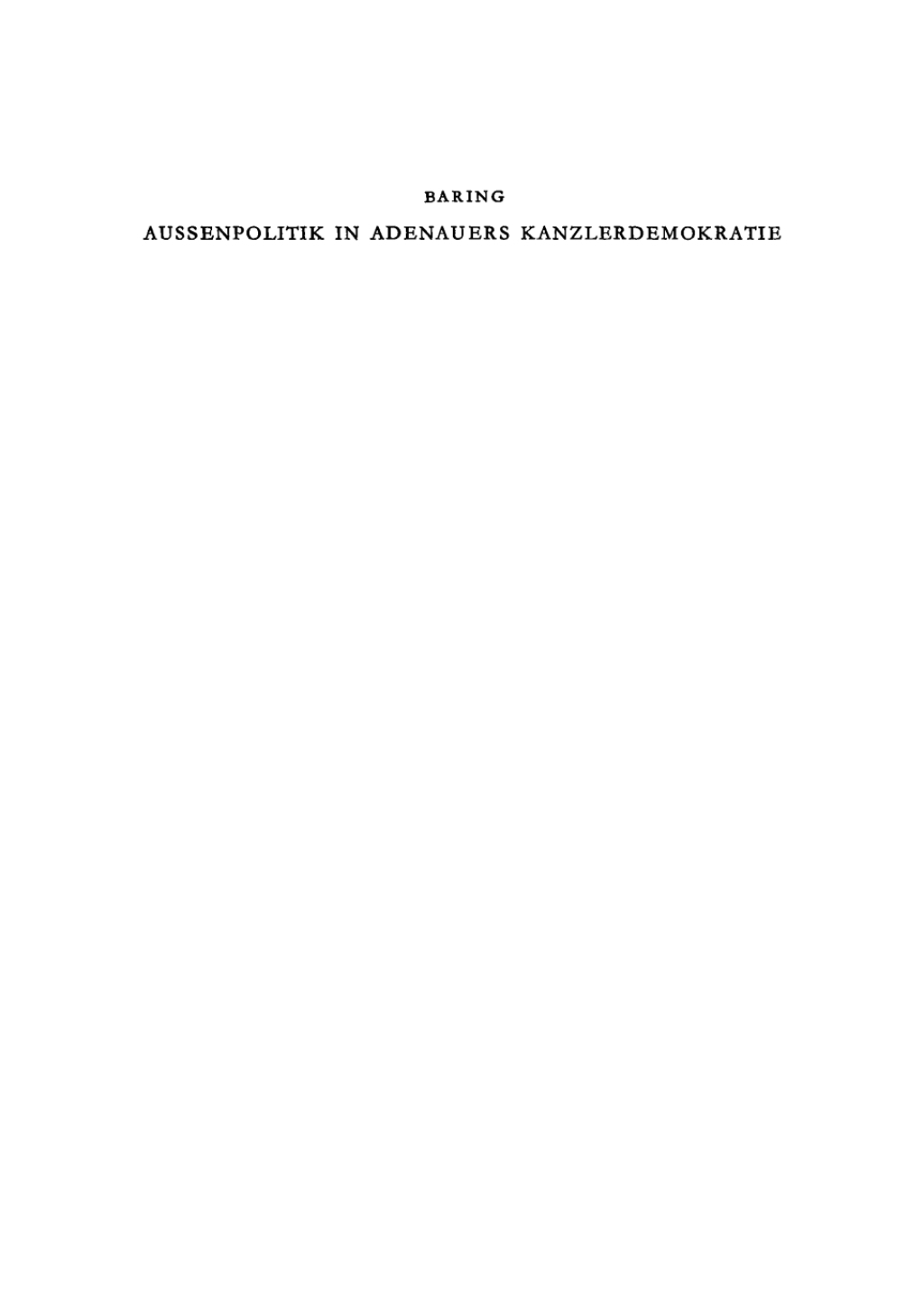 AuÃŸenpolitik in Adenauers Kanzlerdemokratie Bonns Beitrag zur EuropÃ¤ischen Verteidigungsgemeinschaft 1st Edition â€“ PDF/EPUB Version Downloadable