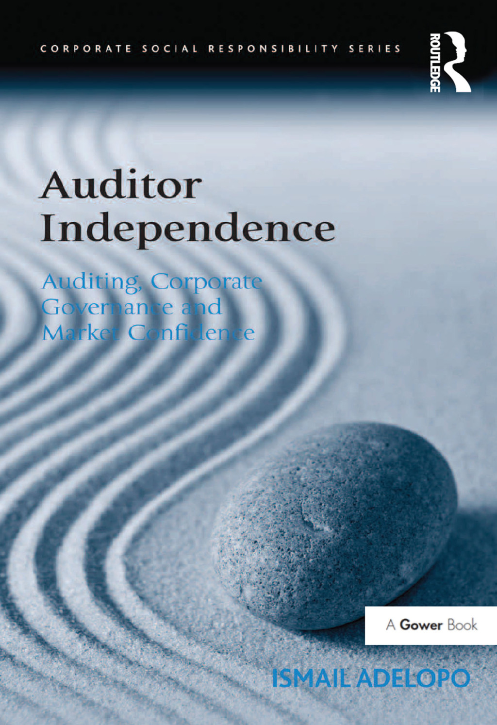 Auditor Independence Auditing, Corporate Governance and Market Confidence 1st Edition â€“ PDF/EPUB Version Downloadable