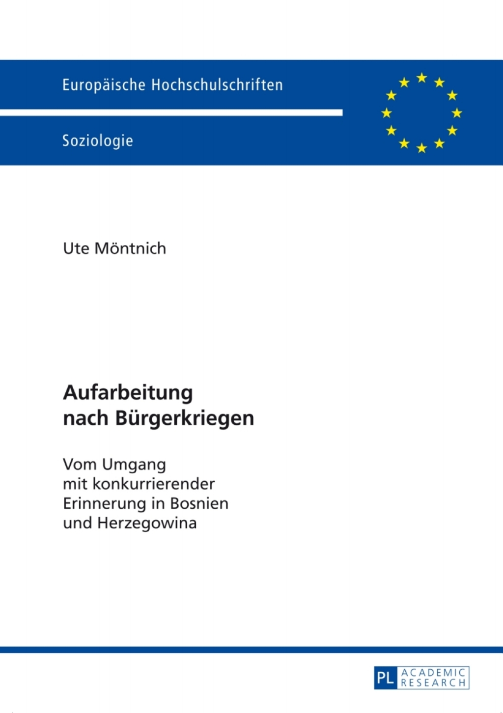 Aufarbeitung nach Buergerkriegen Vom Umgang mit konkurrierender Erinnerung in Bosnien und Herzegowina 1st Edition â€“ PDF/EPUB Version Downloadable