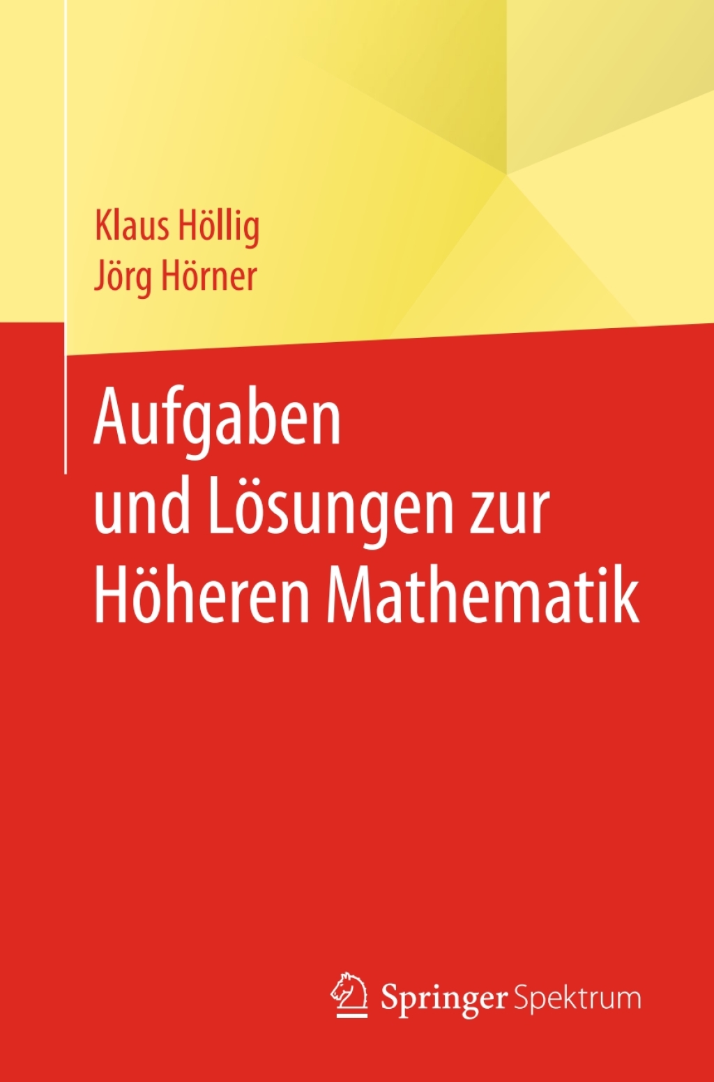 Aufgaben und LÃ¶sungen zur HÃ¶heren Mathematik - (PDF/EPUB Version)