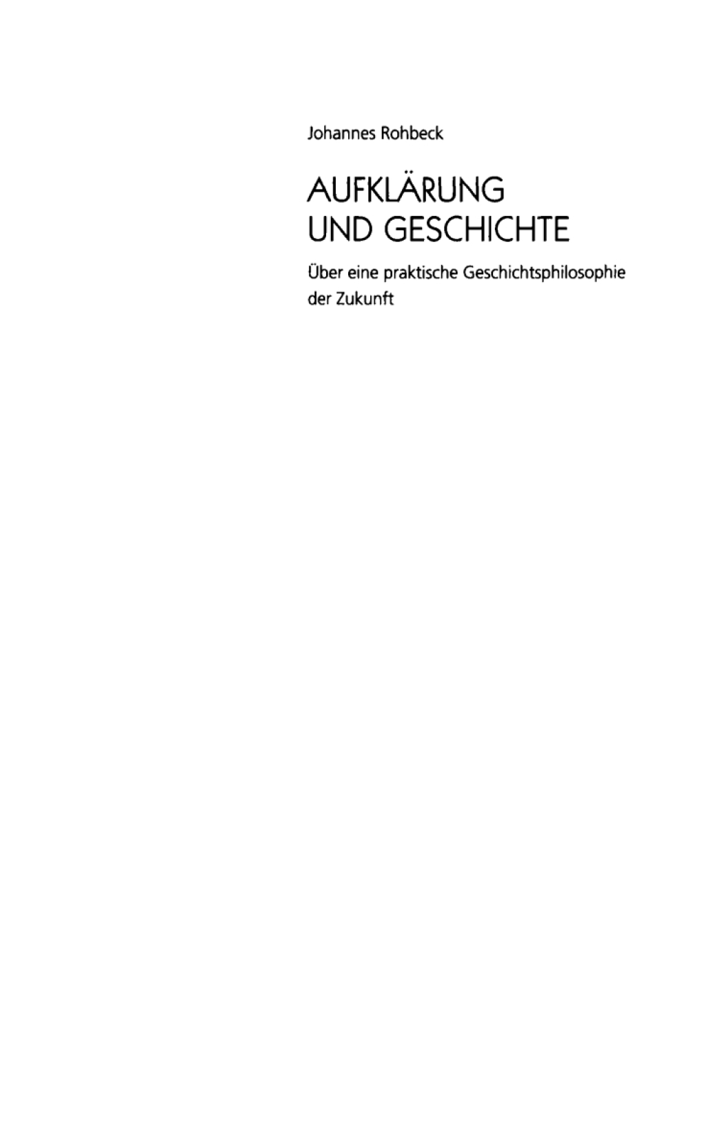AufklÃ¤rung und Geschichte Ãœber eine praktische Geschichtsphilosophie der Zukunft 1st Edition â€“ PDF/EPUB Version Downloadable