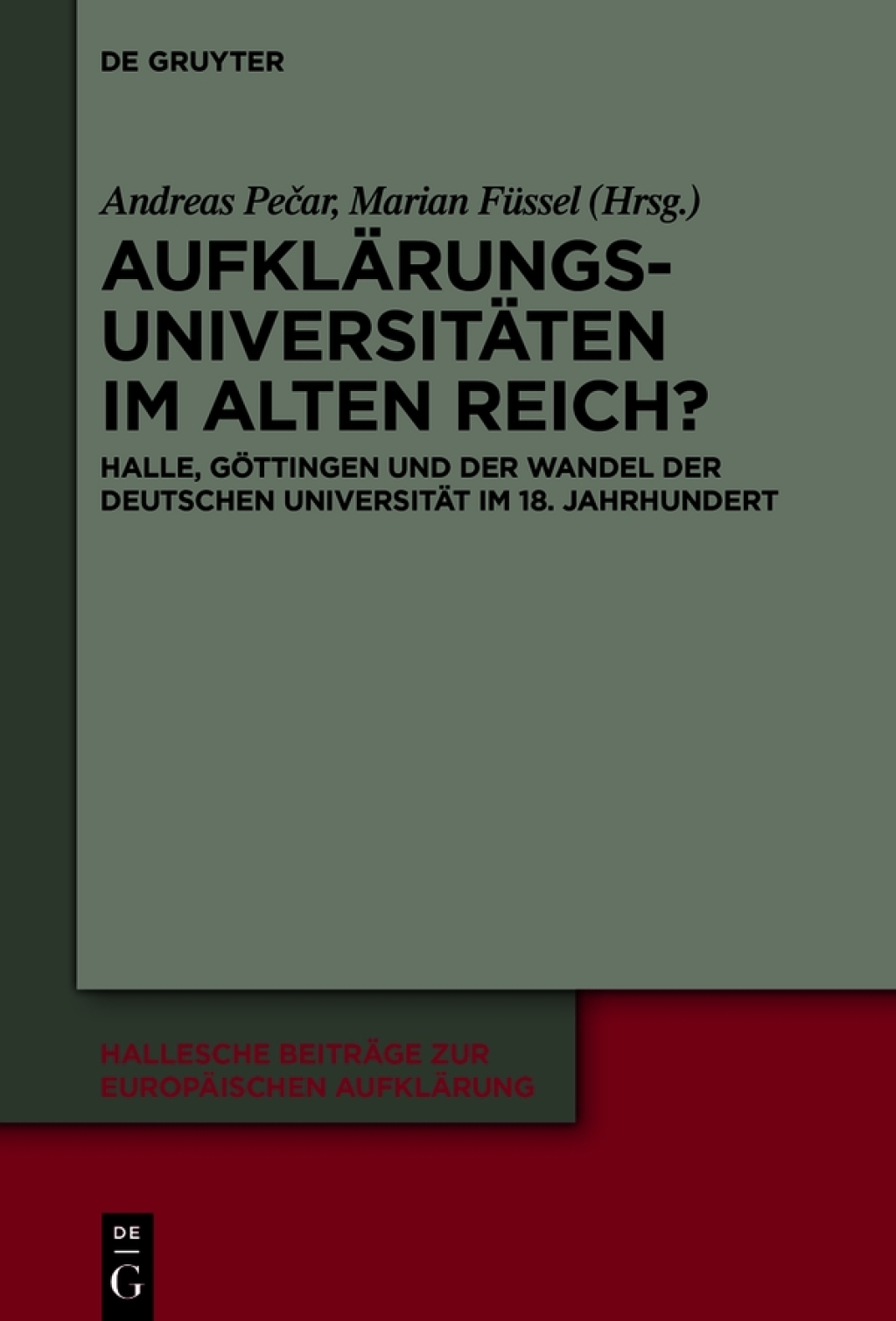 AufklÃ¤rungsuniversitÃ¤ten im Alten Reich? Halle, GÃ¶ttingen und der Wandel der deutschen UniversitÃ¤t im 18. Jahrhundert 1st Edition â€“ PDF/EPUB Version Downloadable