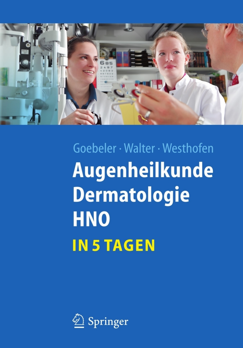 Augenheilkunde, Dermatologie, HNO...in 5 Tagen - (PDF/EPUB Version)