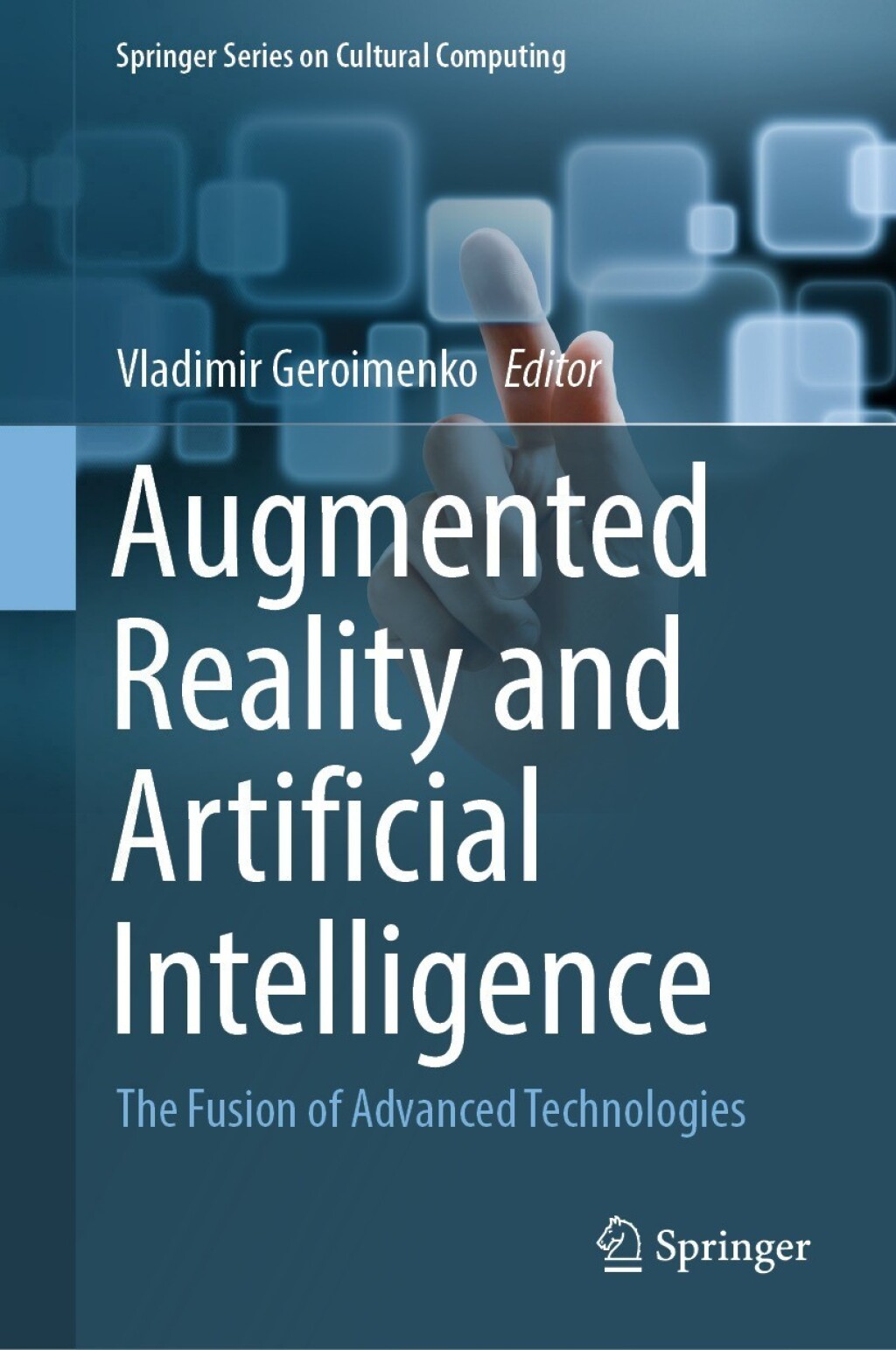 Augmented Reality and Artificial Intelligence The Fusion of Advanced Technologies â€“ PDF/EPUB Version Downloadable