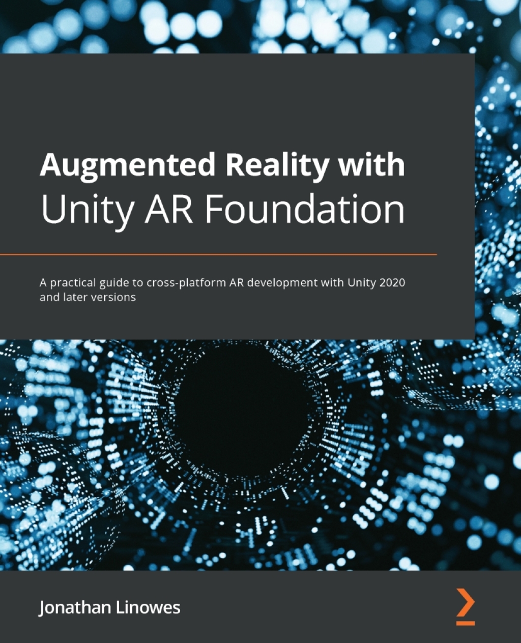 Augmented Reality with Unity AR Foundation A practical guide to cross ...
