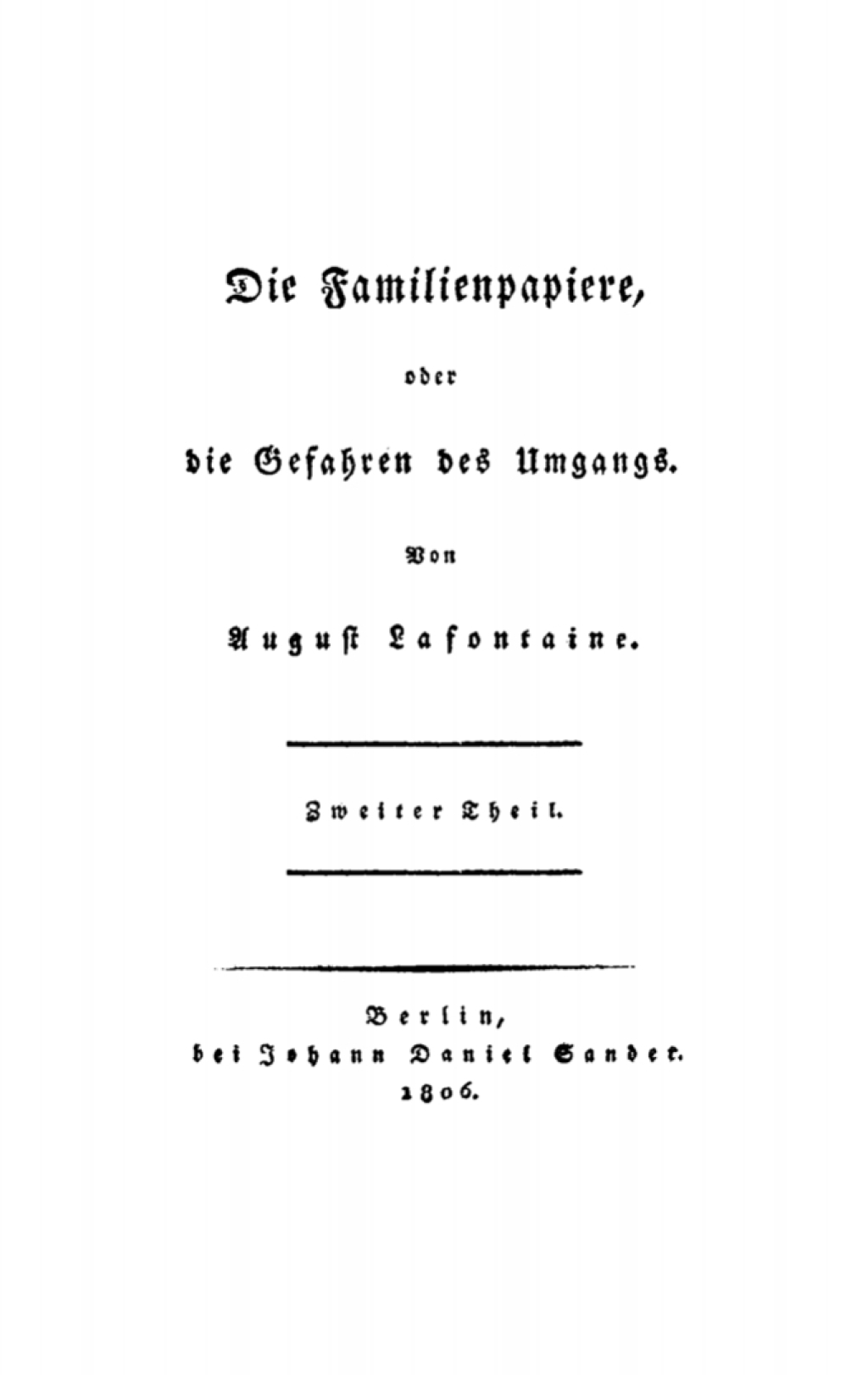 August Lafontaine: Die Familienpapiere, oder die Gefahren des Umgangs. Teil 2 1st Edition â€“ PDF/EPUB Version Downloadable