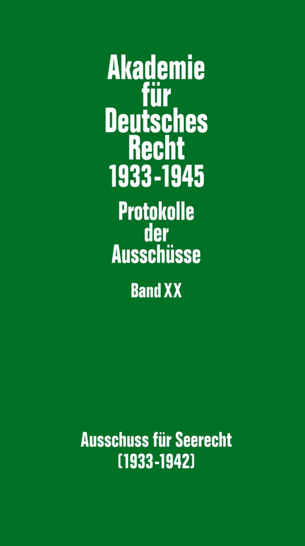 Ausschuss fuer Seerecht (1933-1942) Herausgegeben und mit einer Einleitung versehen von Werner Schubert 1st Edition â€“ PDF/EPUB Version Downloadable