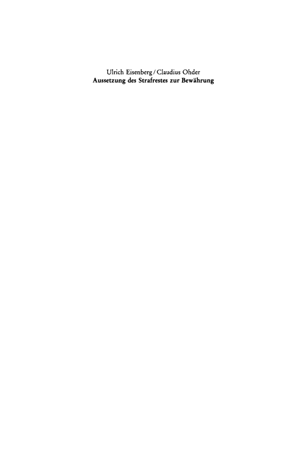 Aussetzung des Strafrestes zur BewÃ¤hrung Eine empirische Untersuchung der Praxis am Beispiel von Berlin (West) 1st Edition â€“ PDF/EPUB Version Downloadable