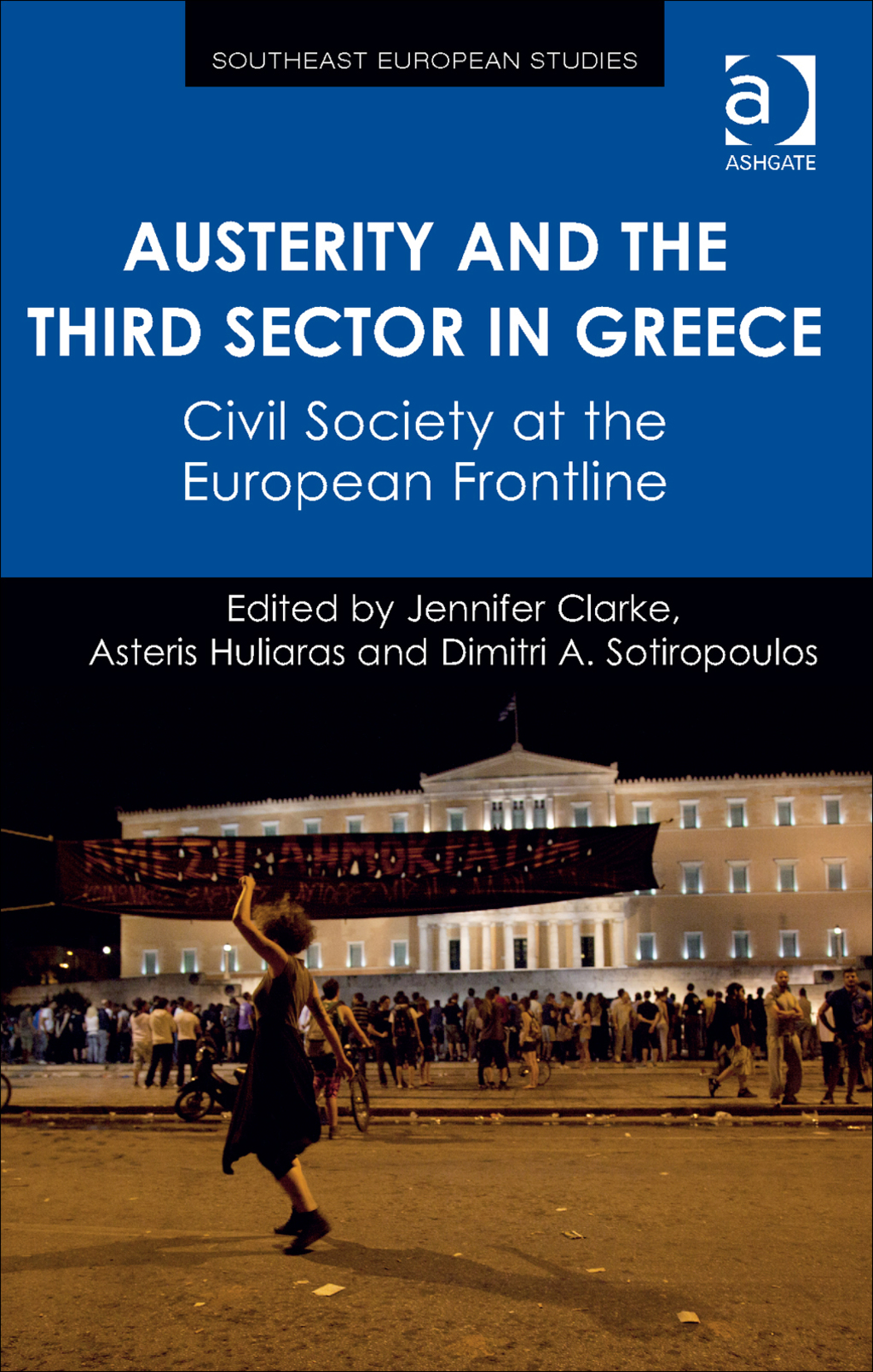 Austerity and the Third Sector in Greece: Civil Society at the European Frontline 1st Edition â€“ PDF/EPUB Version Downloadable