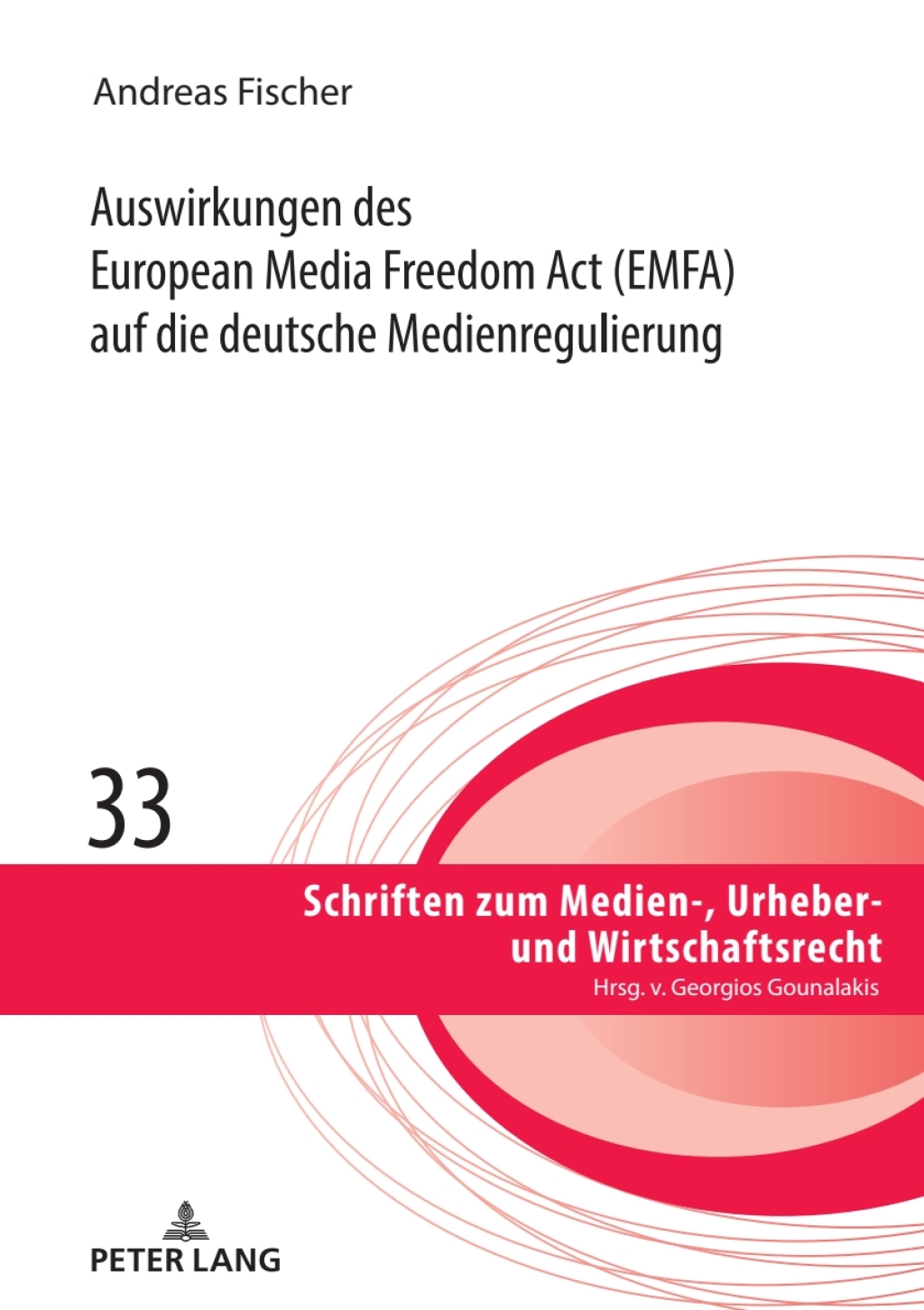 Auswirkungen des European Media Freedom Act (EMFA) auf die deutsche Medienregulierung 1st Edition â€“ PDF/EPUB Version Downloadable
