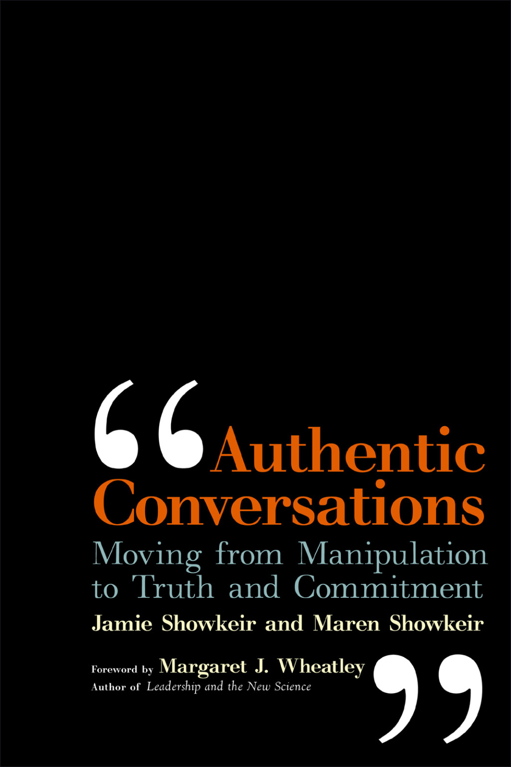 Authentic Conversations: Moving from Manipulation to Truth and Commitment - (PDF/EPUB Version)